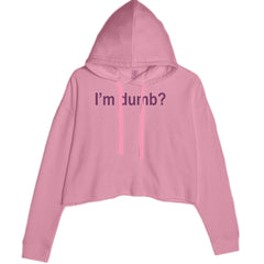 I'm Dumb Faithful Cropped Hoodie Sweatshirt Mauve