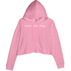 Typeface Violent Little Thing Cropped Hoodie Sweatshirt Mauve
