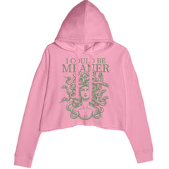 Medusa illustration with the phrase "I Could Be Meaner" on a women's cropped fleece hoodie