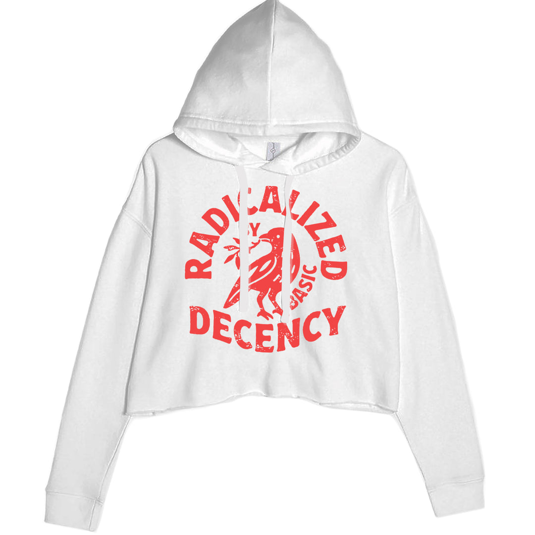 Radicalized by Basic Decency Dove Protest Statement Cropped Hoodie Sweatshirt White