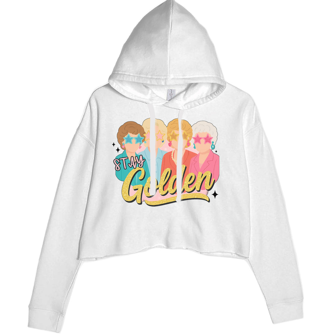 Stay Golden Girls Retro Cropped Hoodie Sweatshirt White