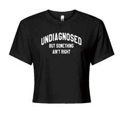 Undiagnosed But Something Ain&