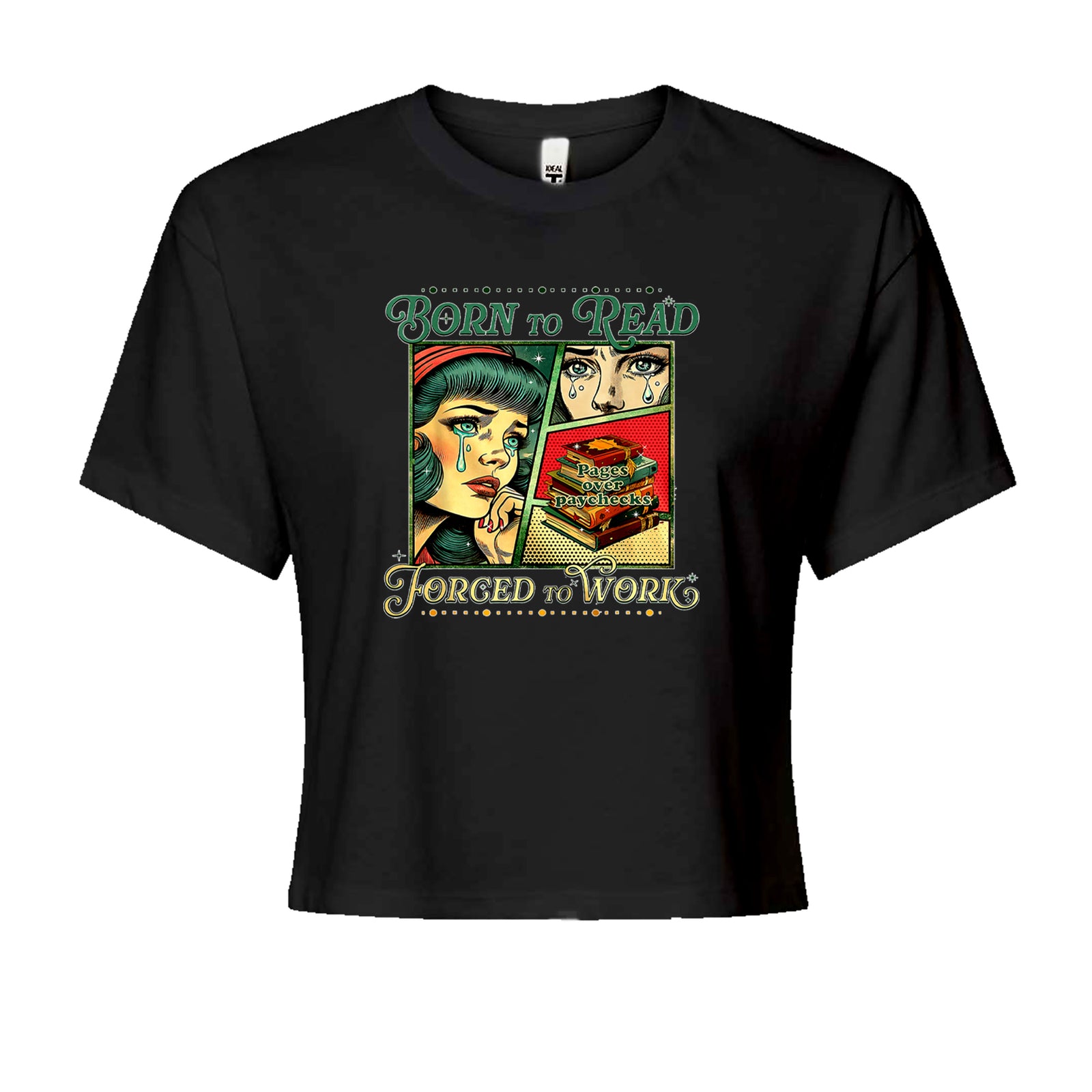 Born To Read, Forced To Work Cropped T-Shirt Black