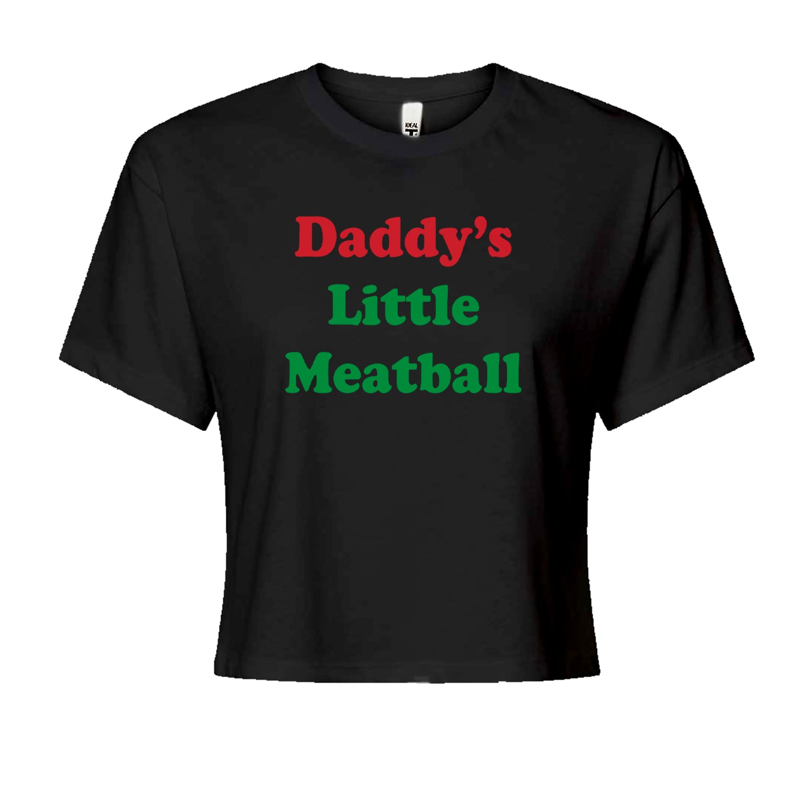 Daddy's Little Meatball Love Island Cropped T-Shirt Black