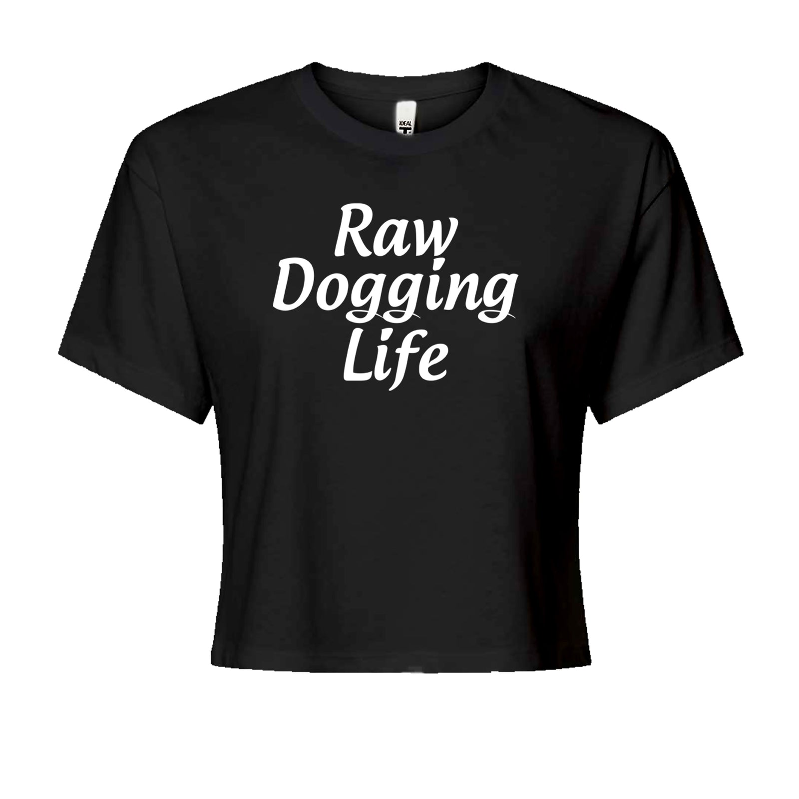Raw Dogging Life Cropped T-Shirt Black