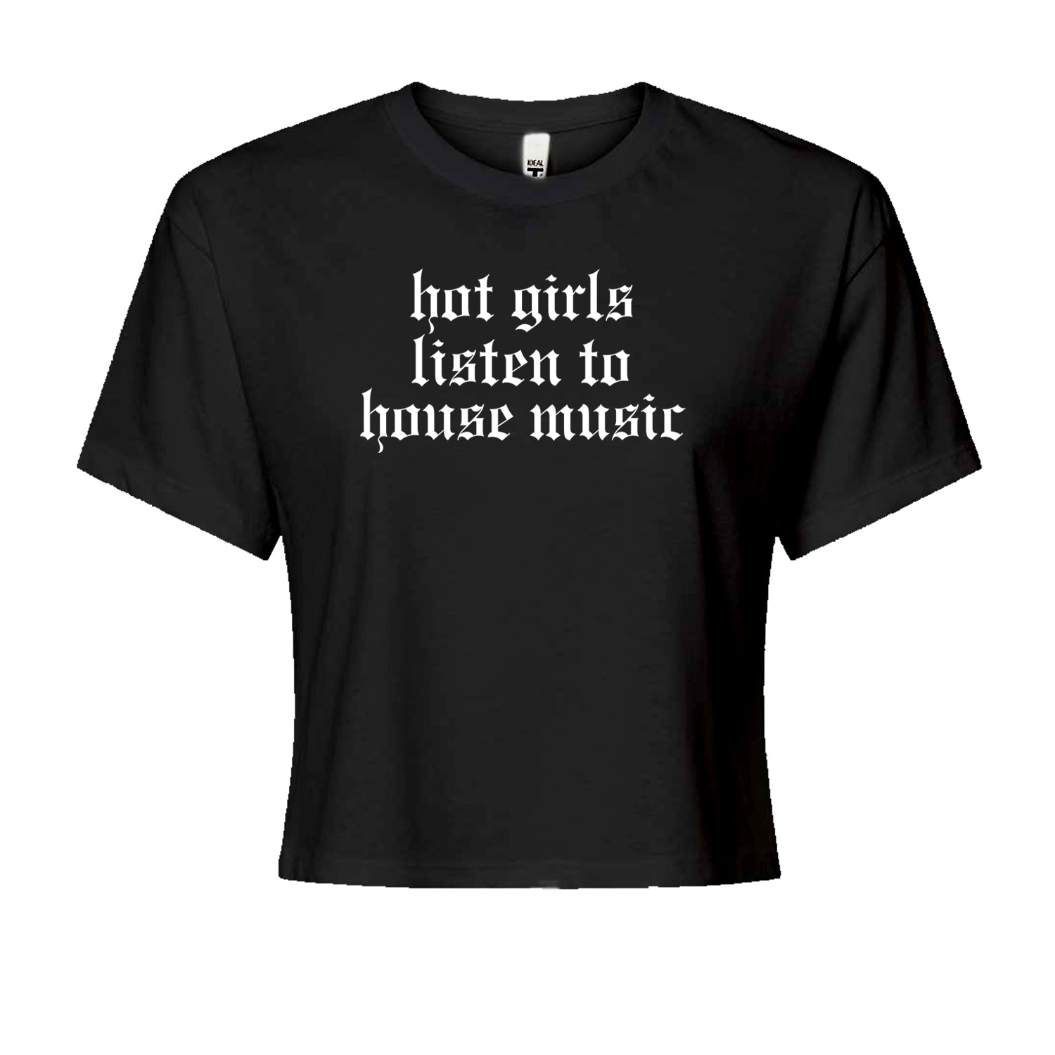 Hot Girls Listen To House Music Rave EDM Cropped T-Shirt Navy Blue