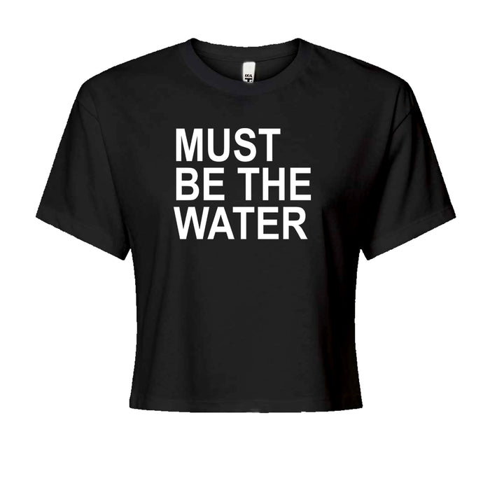 Must Be The Water Funny Racing Meme Cropped T-Shirt