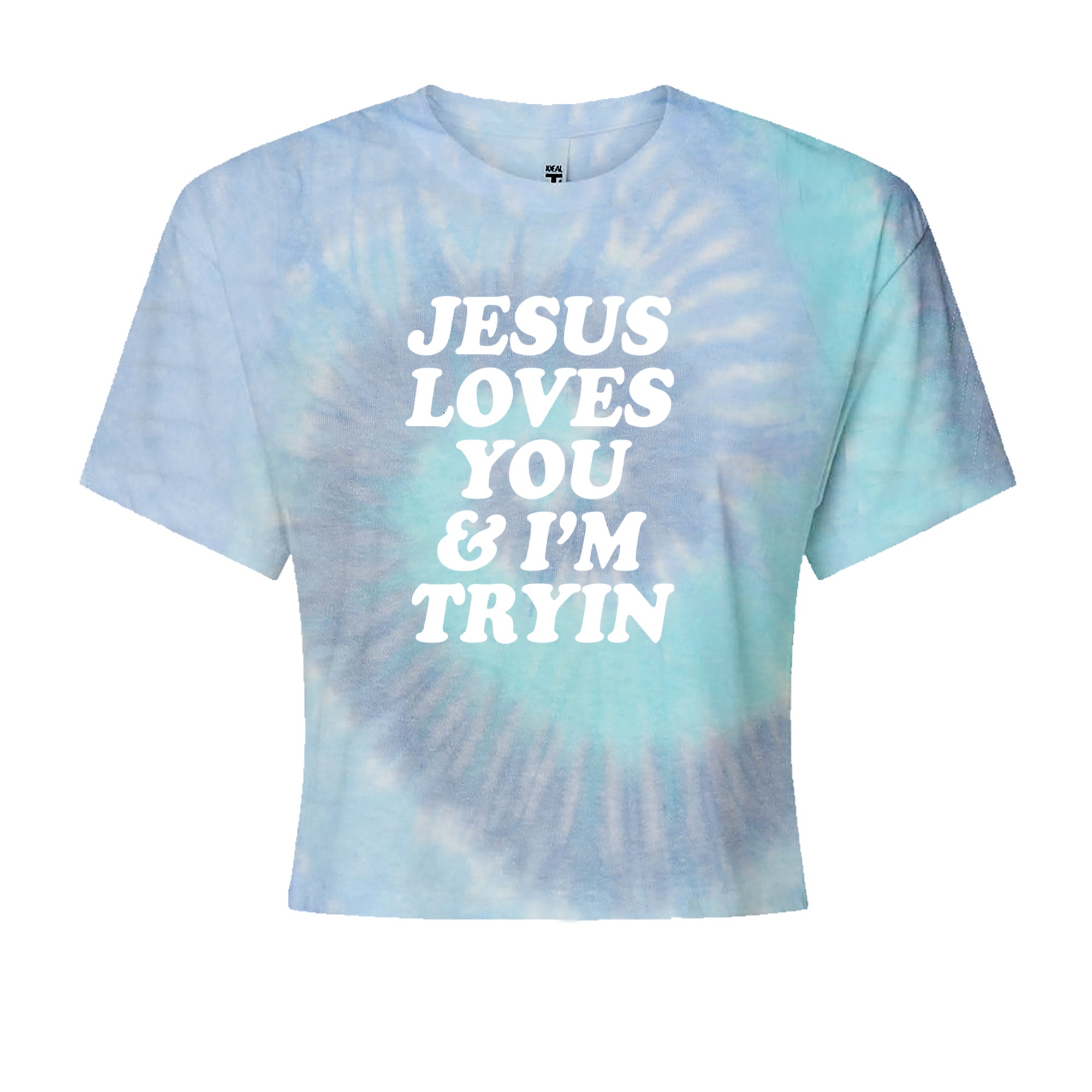 Jesus Loves You and I'm Trying Cropped T-Shirt Blue Clouds