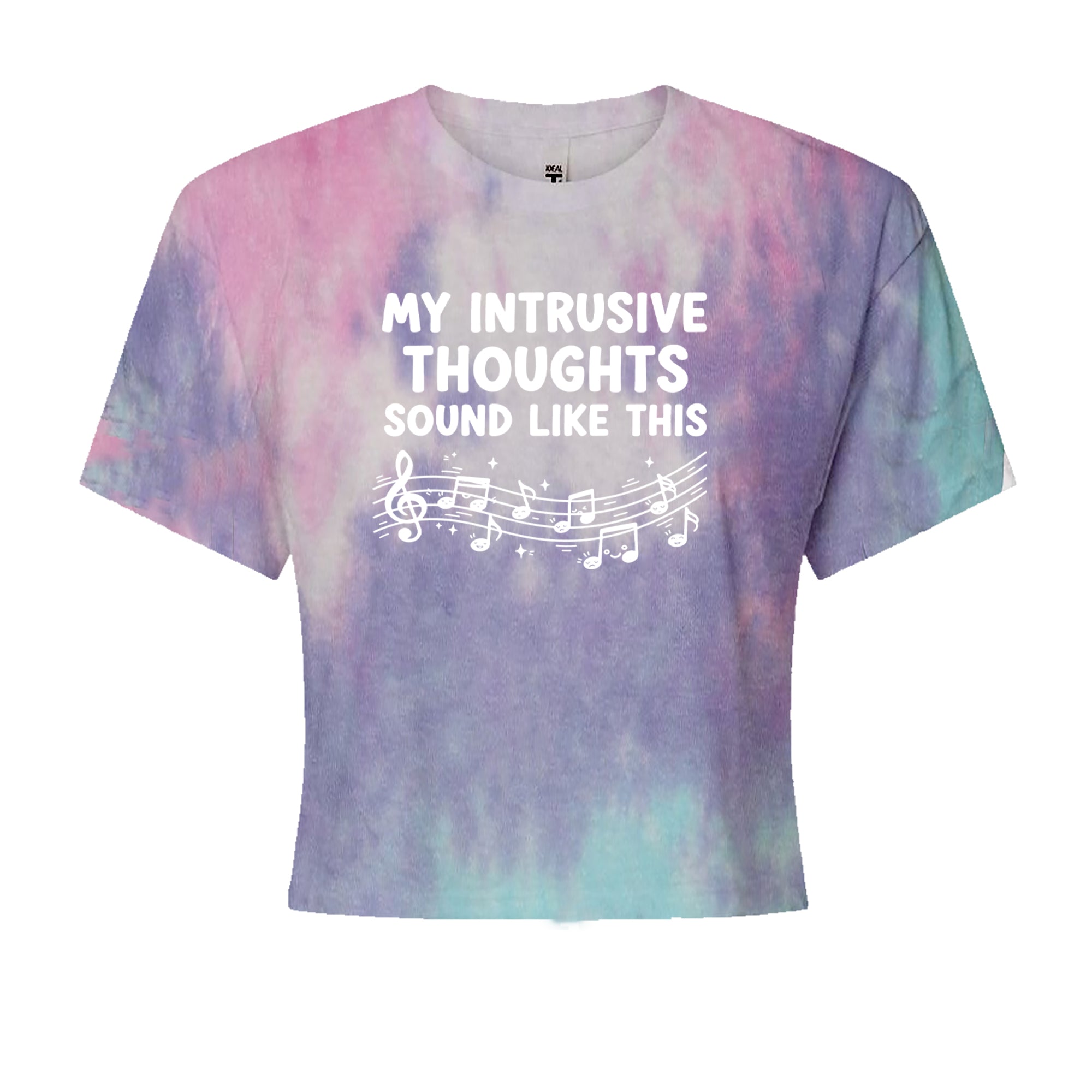 My Intrusive Thoughts Sound Like Music Cropped T-Shirt Cotton Candy