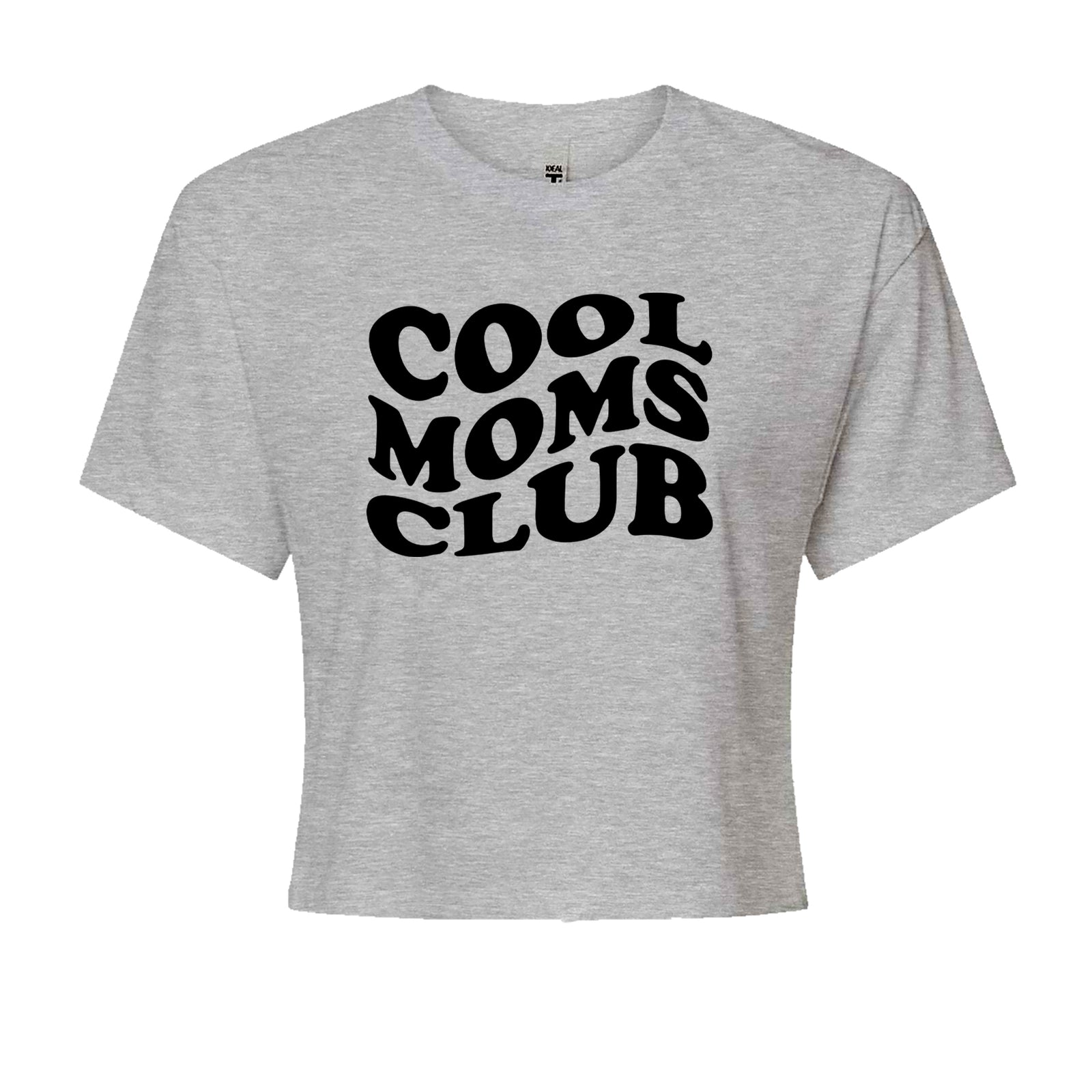 Cool Moms Club Mother Mama Cropped T-Shirt Heather Grey