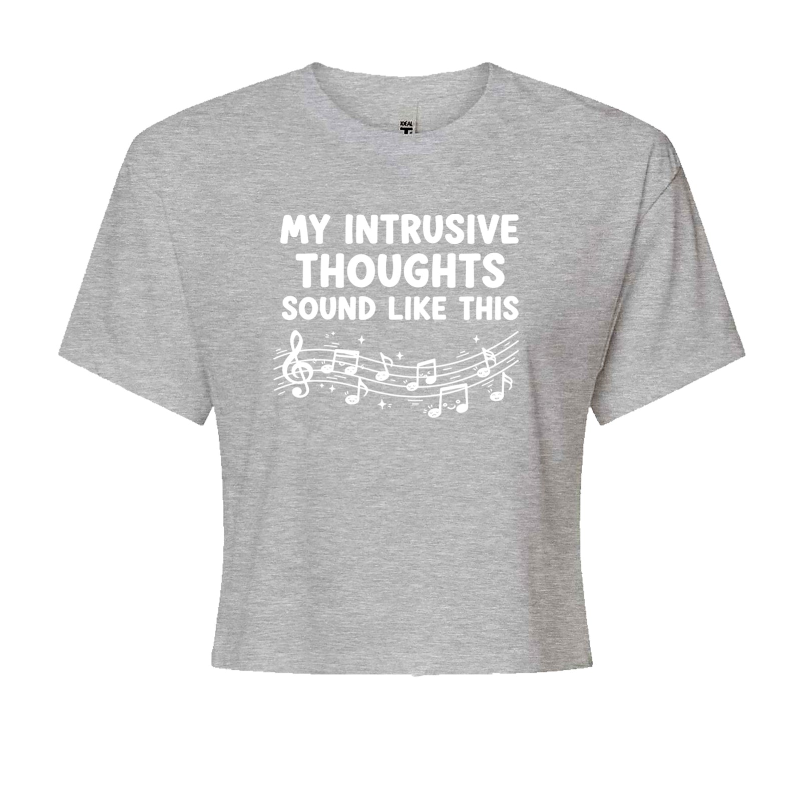 My Intrusive Thoughts Sound Like Music Cropped T-Shirt Black