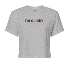 I'm Dumb Faithful Cropped T-Shirt Heather Grey