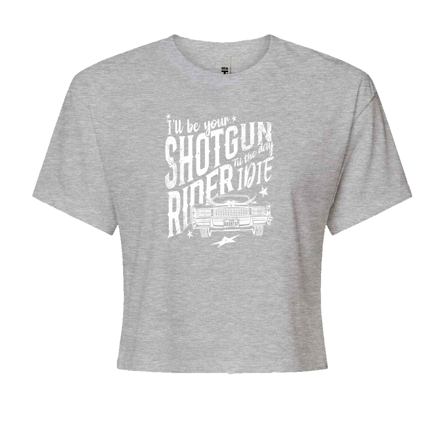 I'll Be Your Shotgun Rider, Till The Day I Die Cropped T-Shirt Black