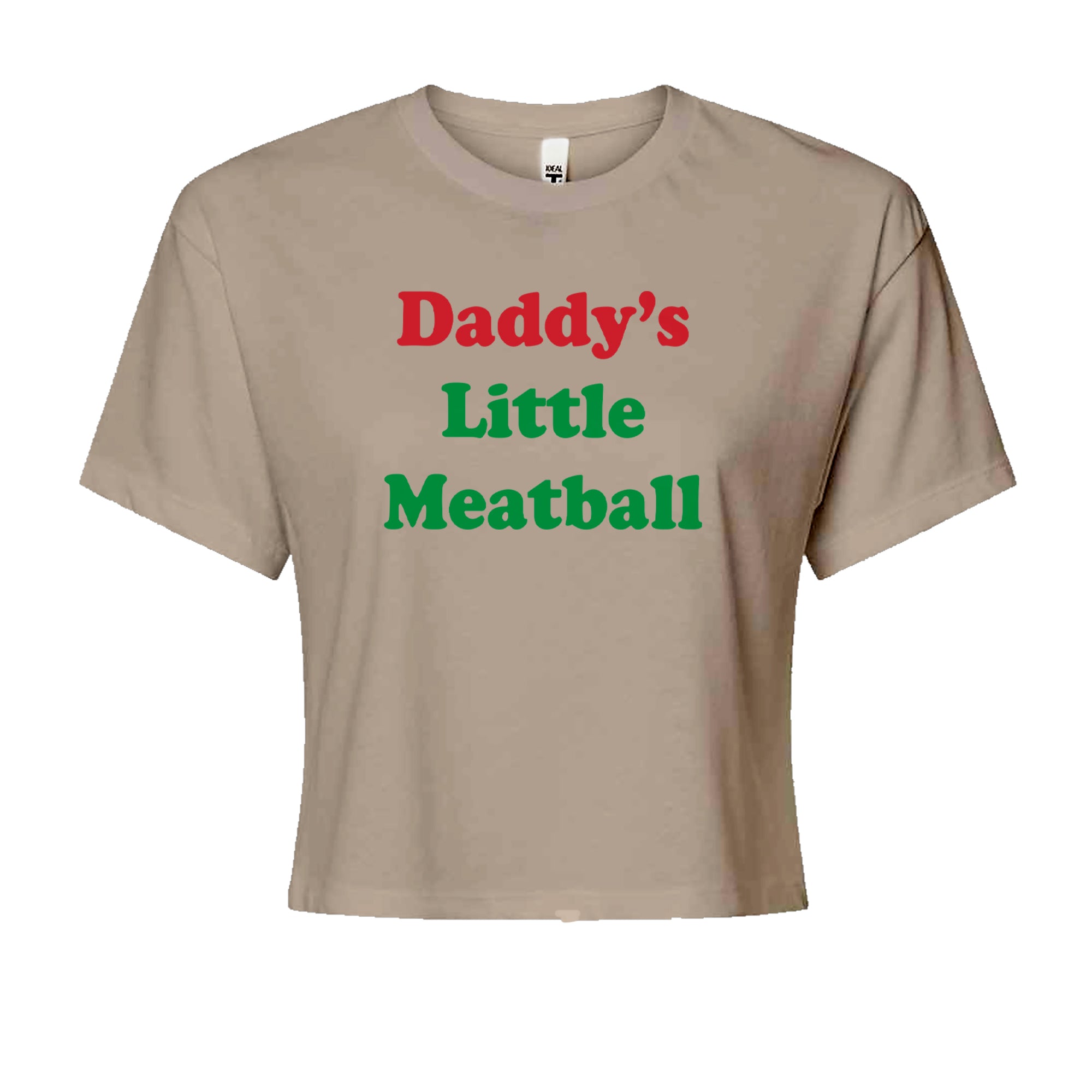 Daddy's Little Meatball Love Island Cropped T-Shirt Khaki