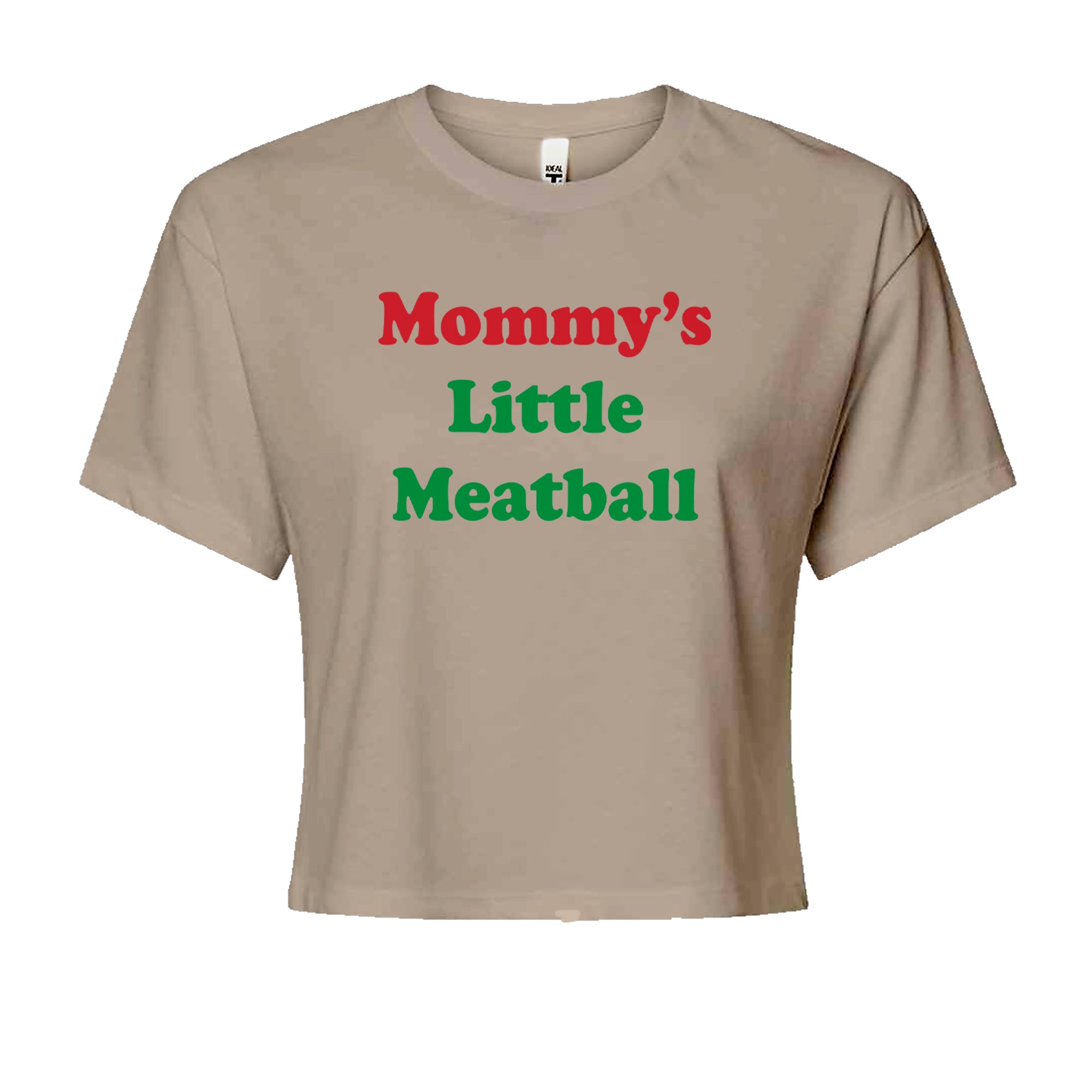 Mommy's Little Meatball Love Island Cropped T-Shirt Khaki