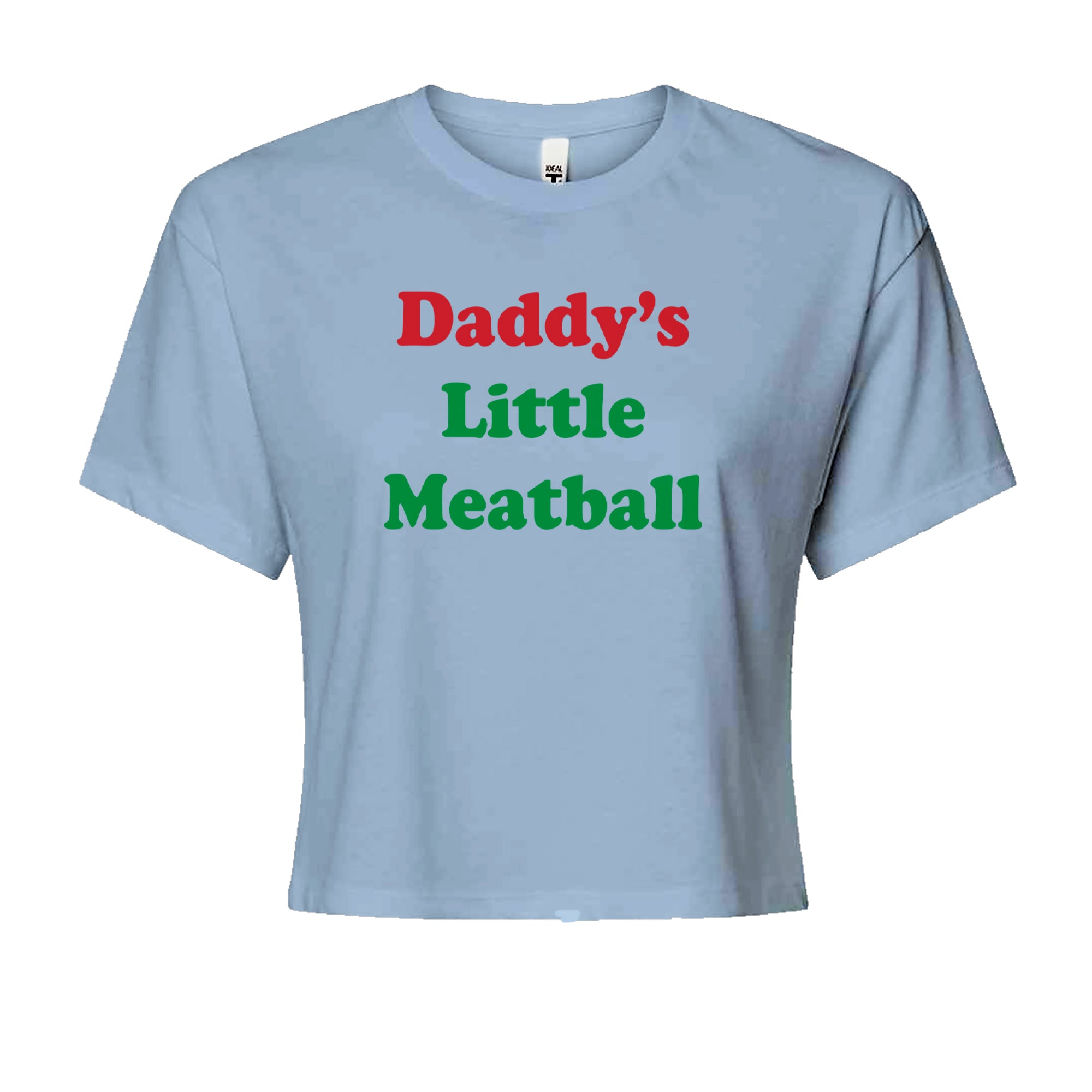 Daddy's Little Meatball Love Island Cropped T-Shirt Light Blue