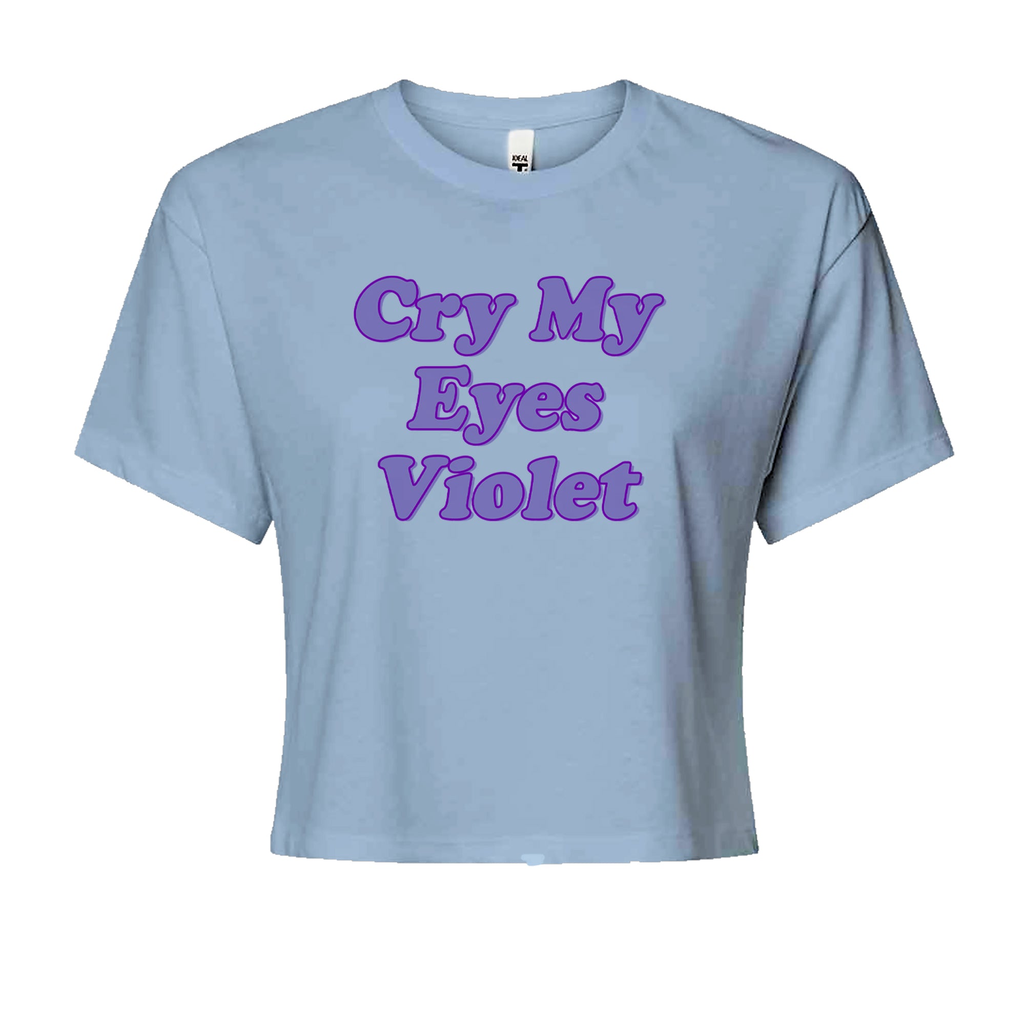 Cry My Eyes Violet Drama Queen Cropped T-Shirt Light Blue