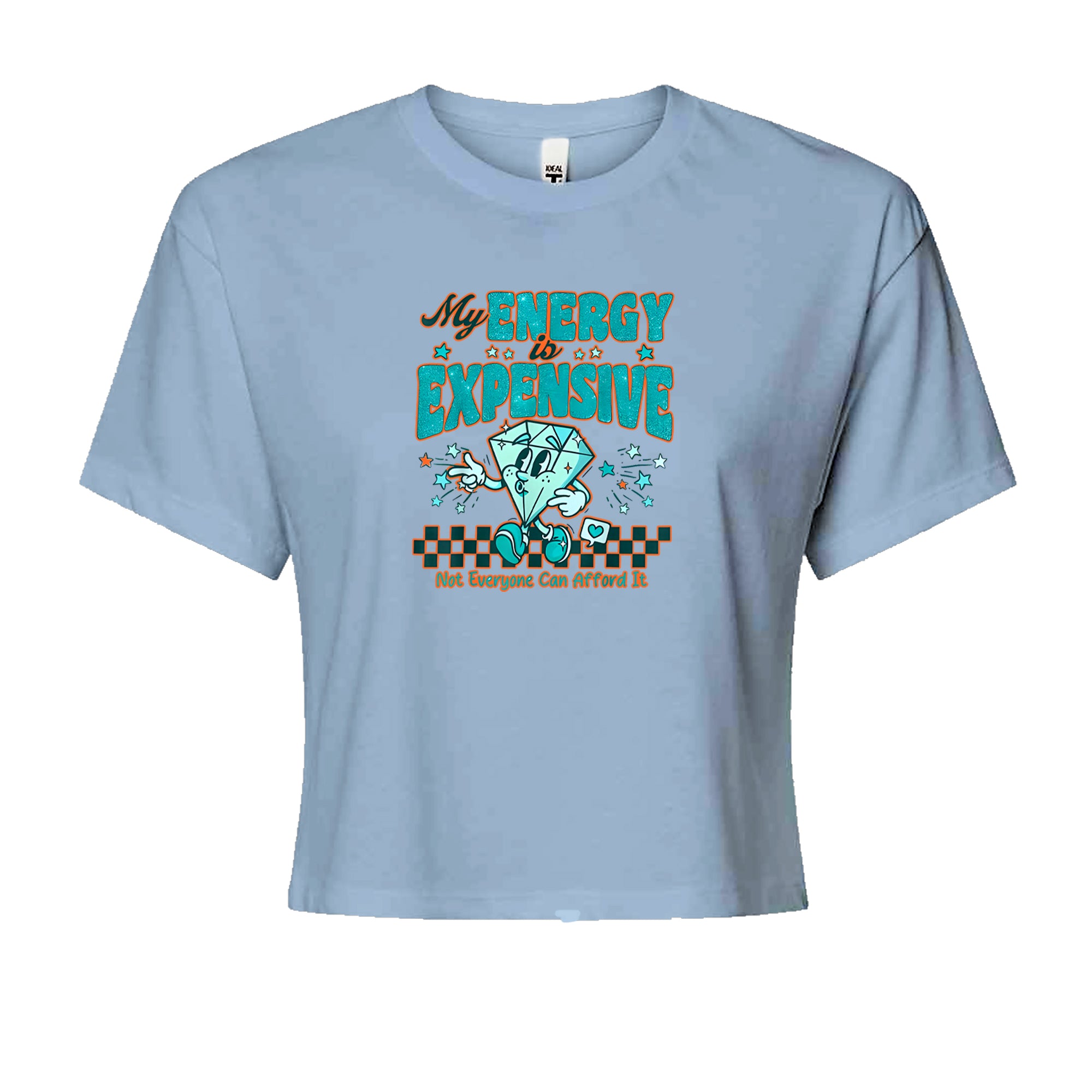 Diamond My Energy Is Expensive Cropped T-Shirt Light Blue