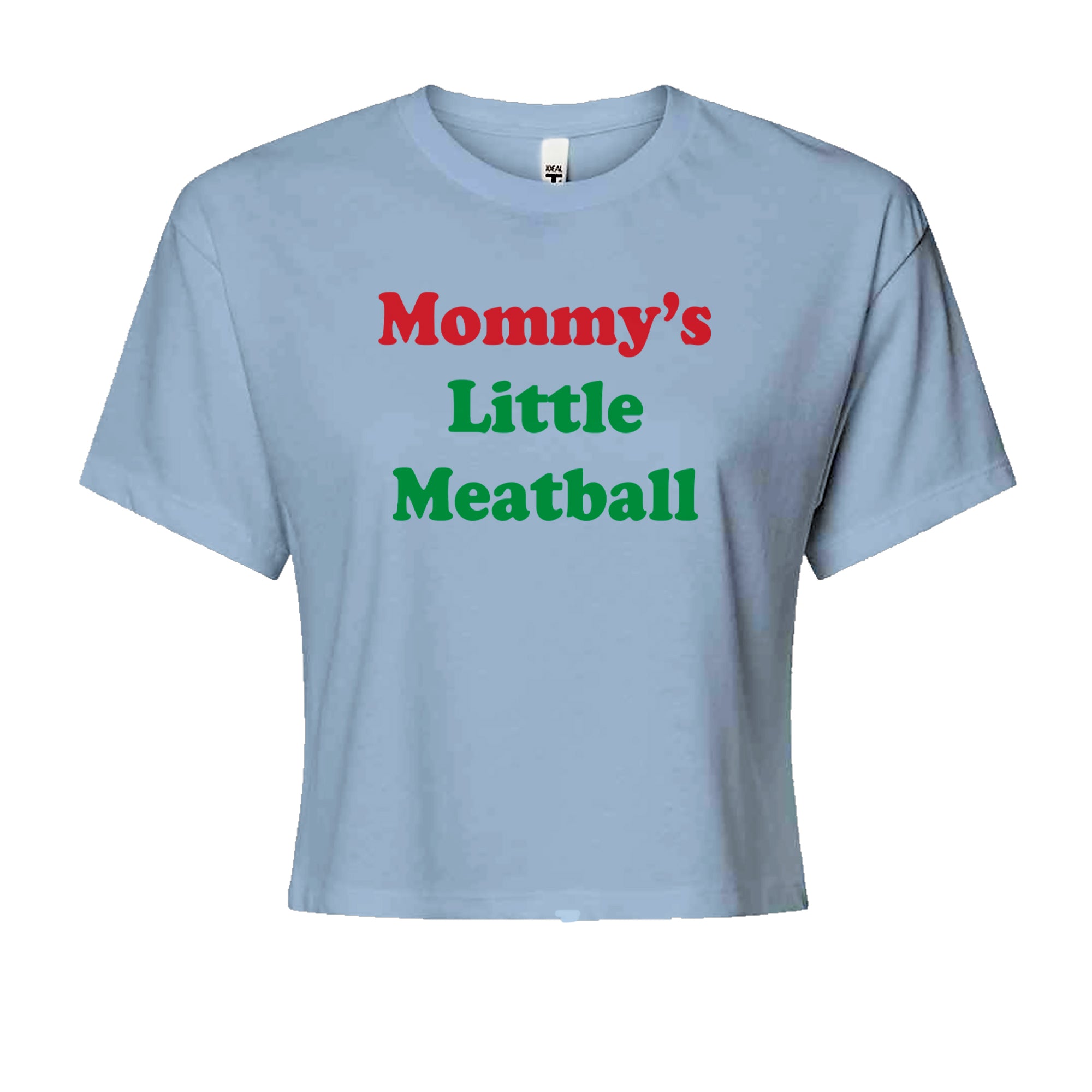 Mommy's Little Meatball Love Island Cropped T-Shirt Light Blue