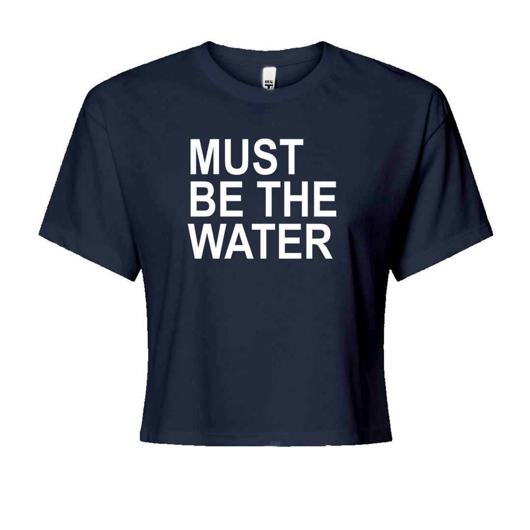 Must Be The Water Funny Racing Meme Cropped T-Shirt Navy Blue