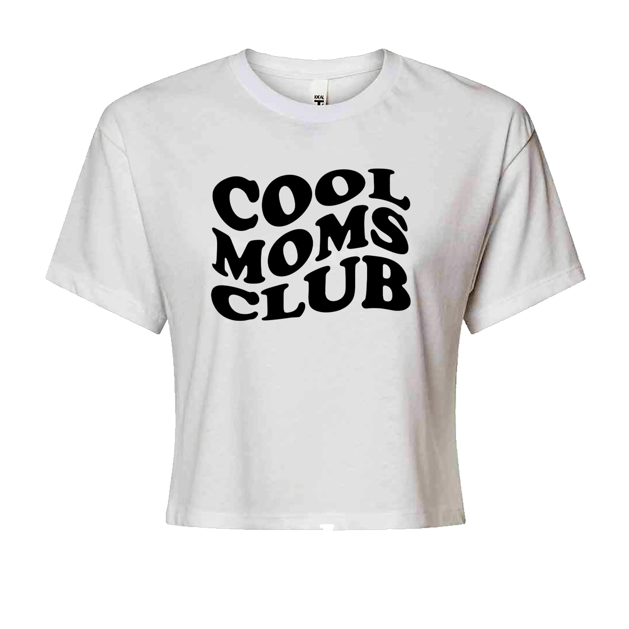 Cool Moms Club Mother Mama Cropped T-Shirt White
