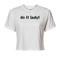 Do It Lady Viral Meme Cropped T-Shirt White