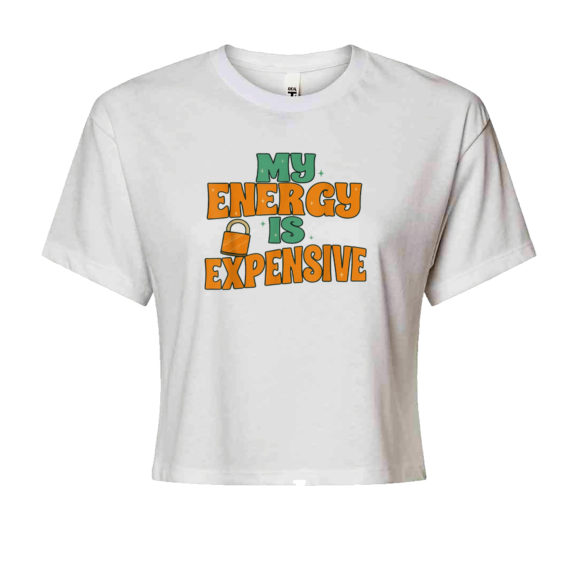 My Energy Is Expensive Self-Care Cropped T-Shirt White