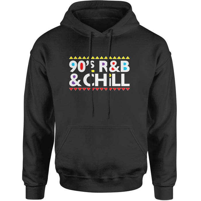 90s R&B and Chill Retro Throwback Adult Hoodie Sweatshirt