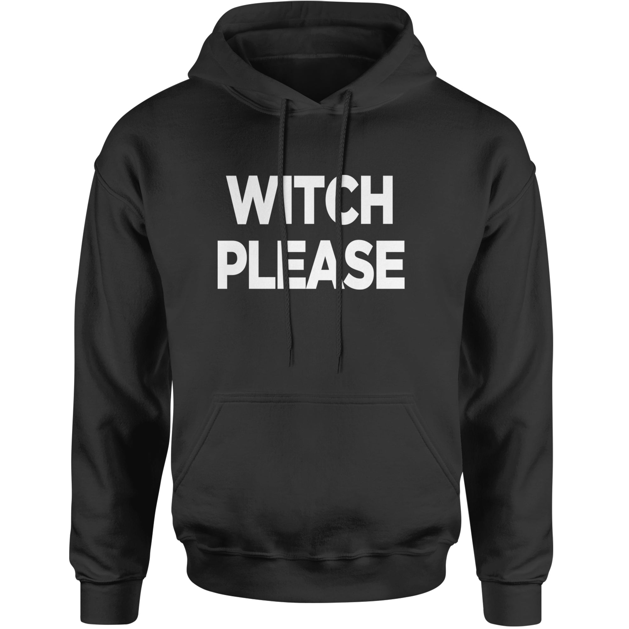 Witch Please  Adult Hoodie Sweatshirt Black