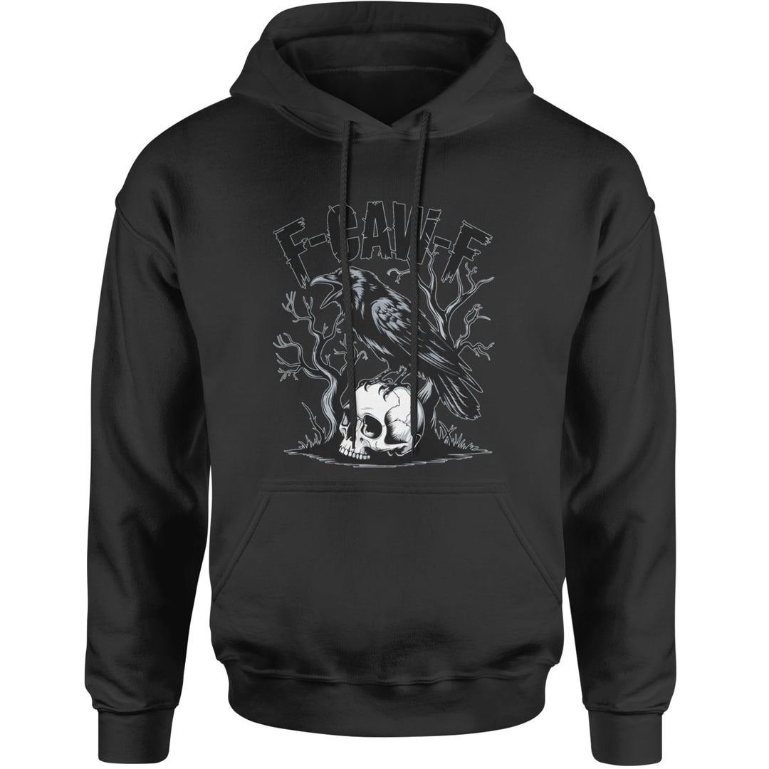 F-Caw-F Crow On Skull F-ck Off Gothic Adult Hoodie Sweatshirt Black