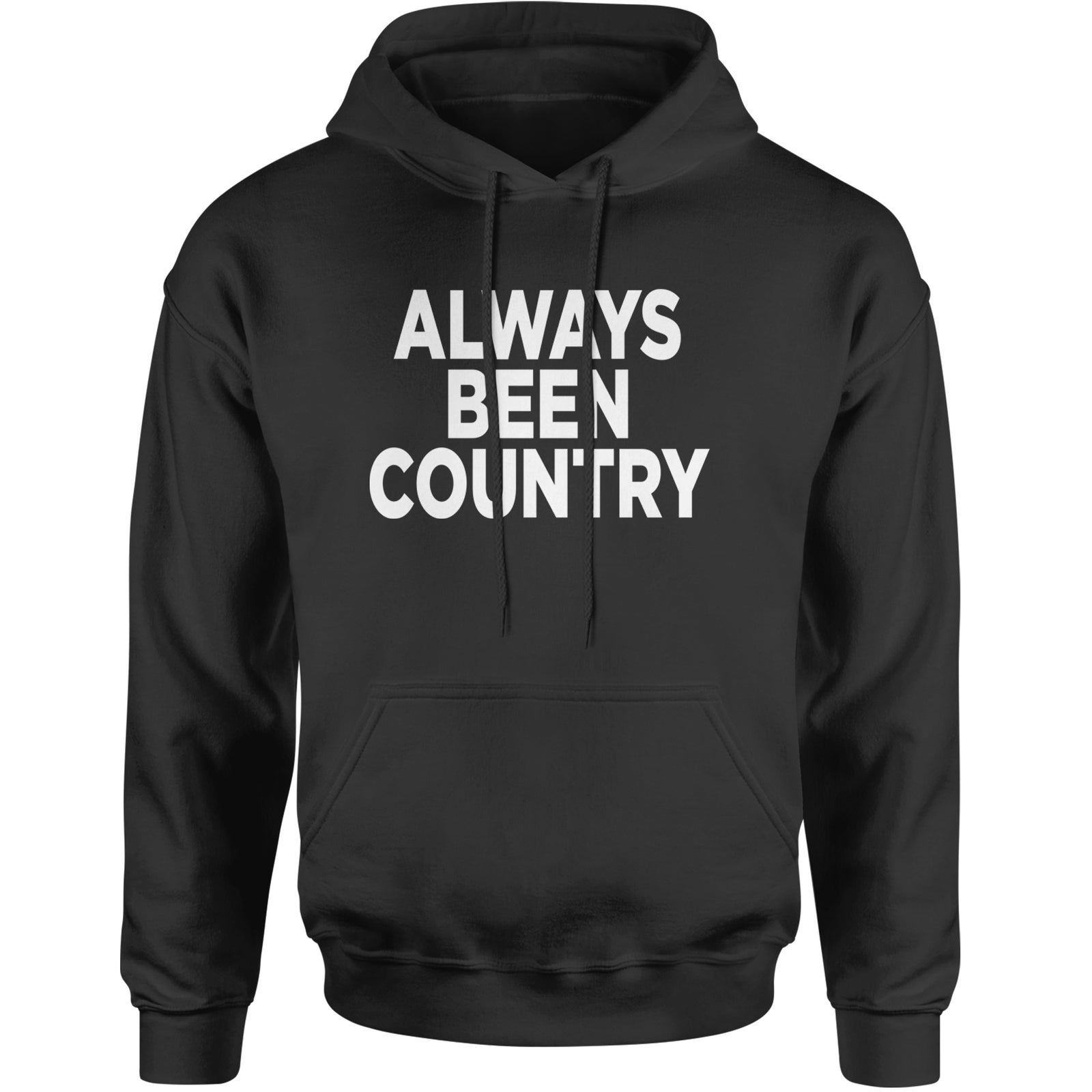 Always Been Country Music Adult Hoodie Sweatshirt Black