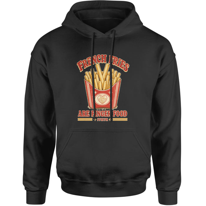 French Fries Are Finger Food IYKYK Adult Hoodie Sweatshirt