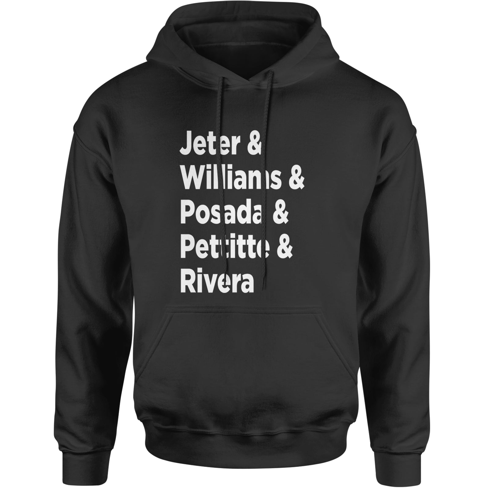 Jeter & Williams & Posada & Pettitte & Rivera Adult Hoodie Sweatshirt Black