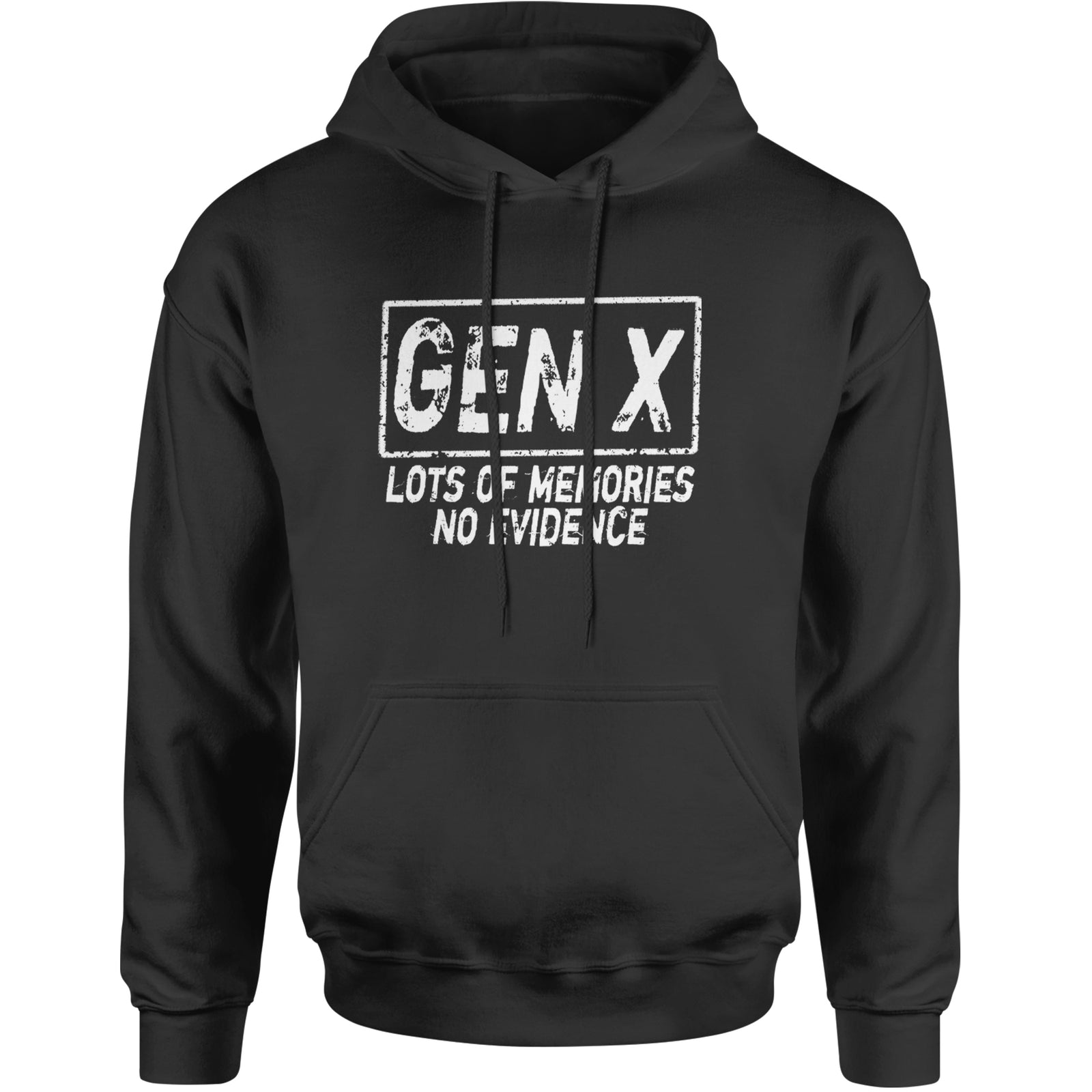Gen X Lots of Memories No Evidence Nostalgia Adult Hoodie Sweatshirt Black