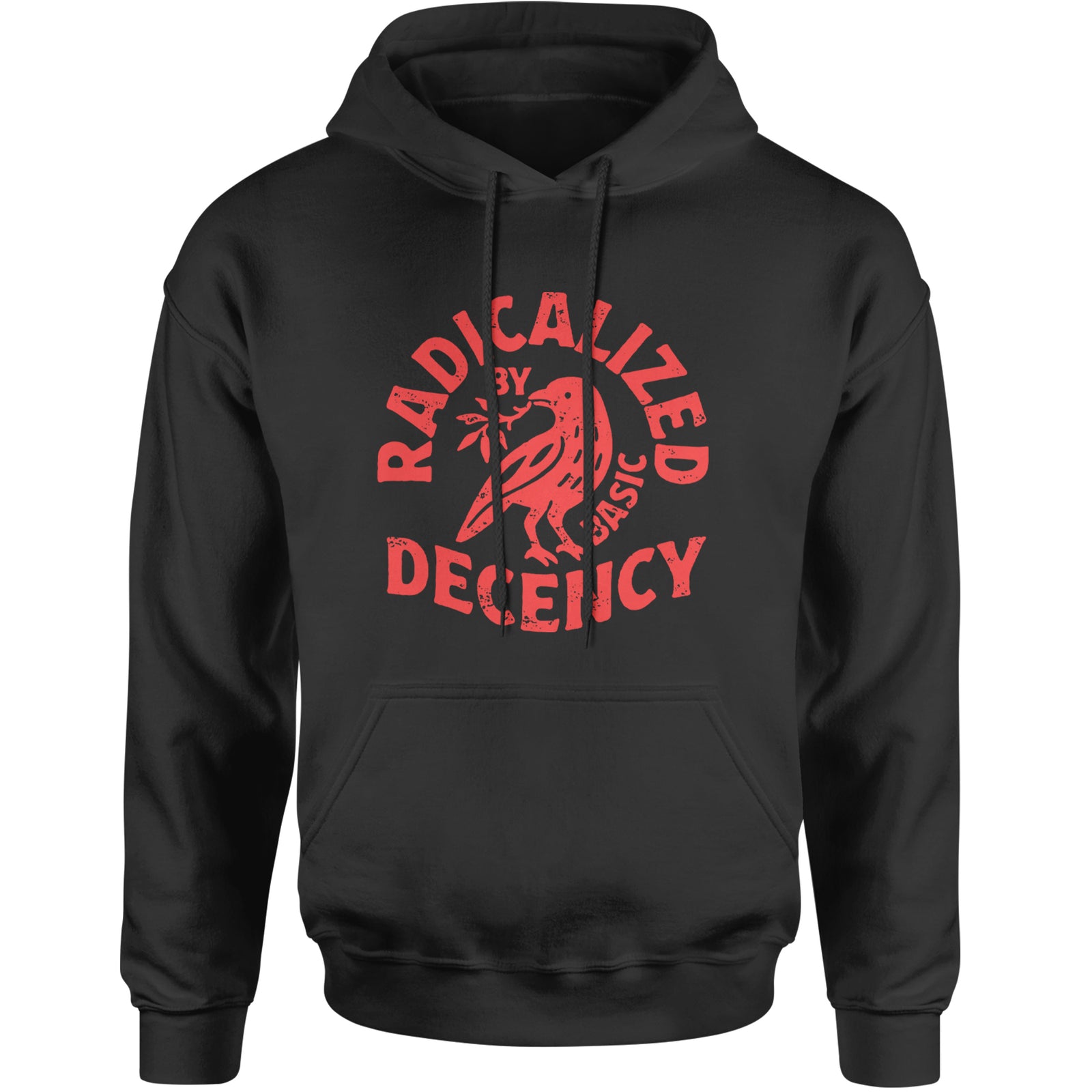 Radicalized by Basic Decency Dove Protest Statement Adult Hoodie Sweatshirt Black