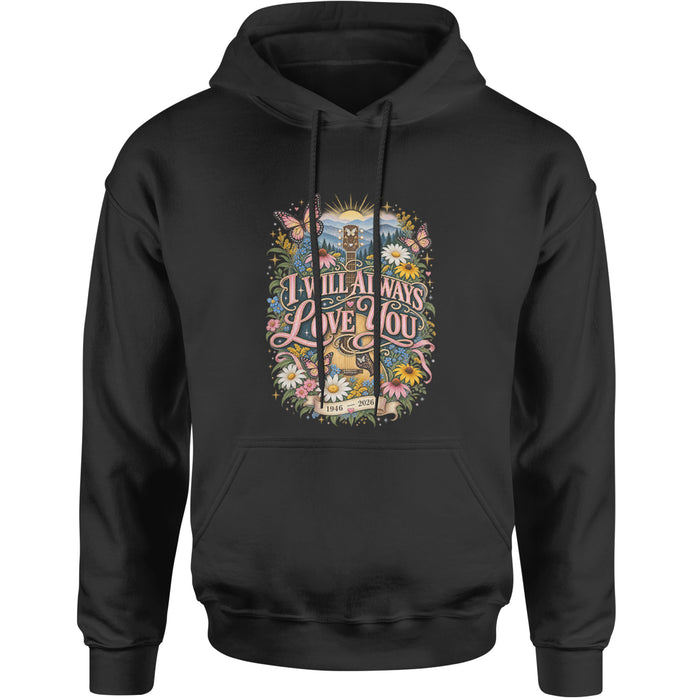 I Will Always Love You Dolly Adult Hoodie Sweatshirt