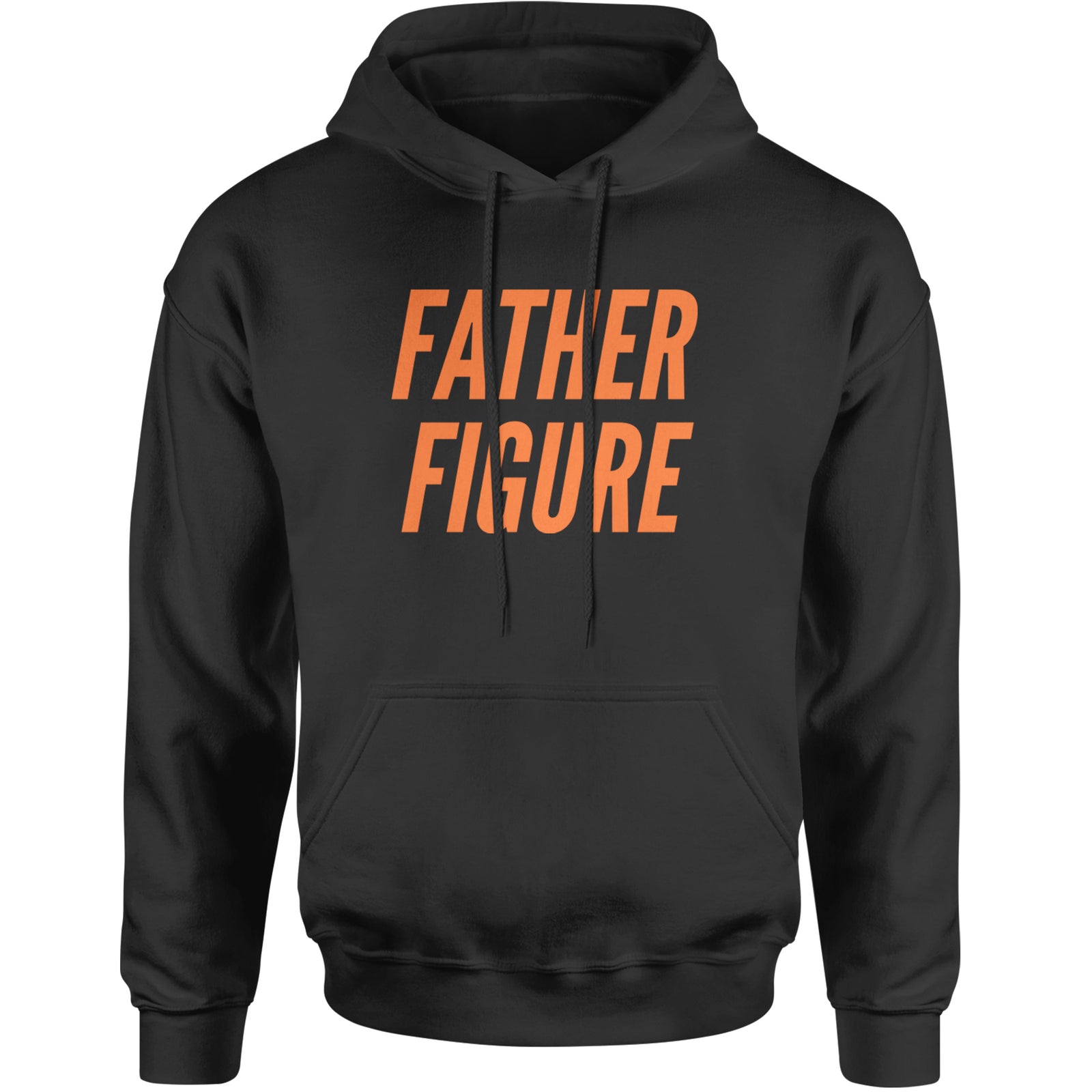 Father Figure Adult Hoodie Sweatshirt Black