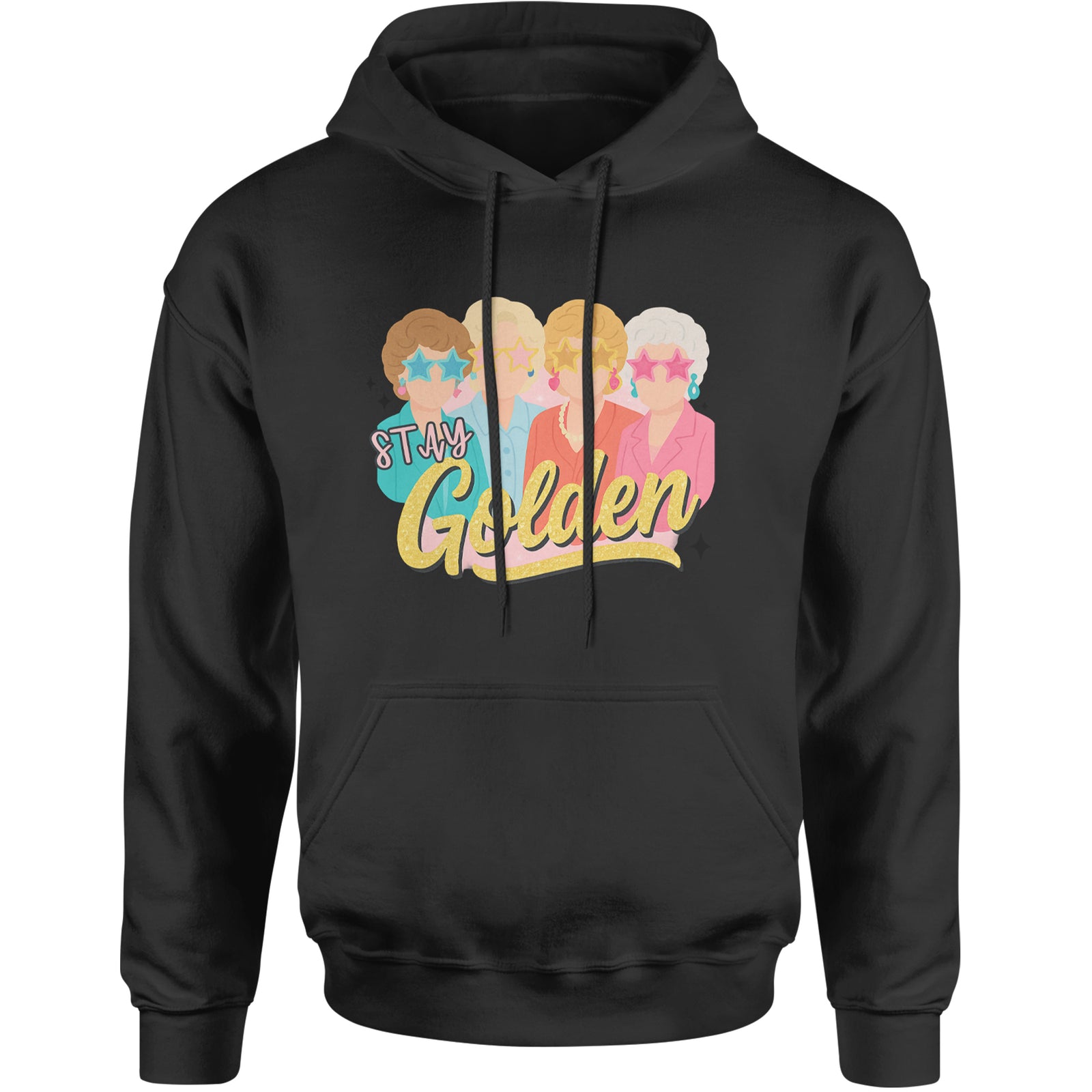 Stay Golden Girls Retro Adult Hoodie Sweatshirt Black