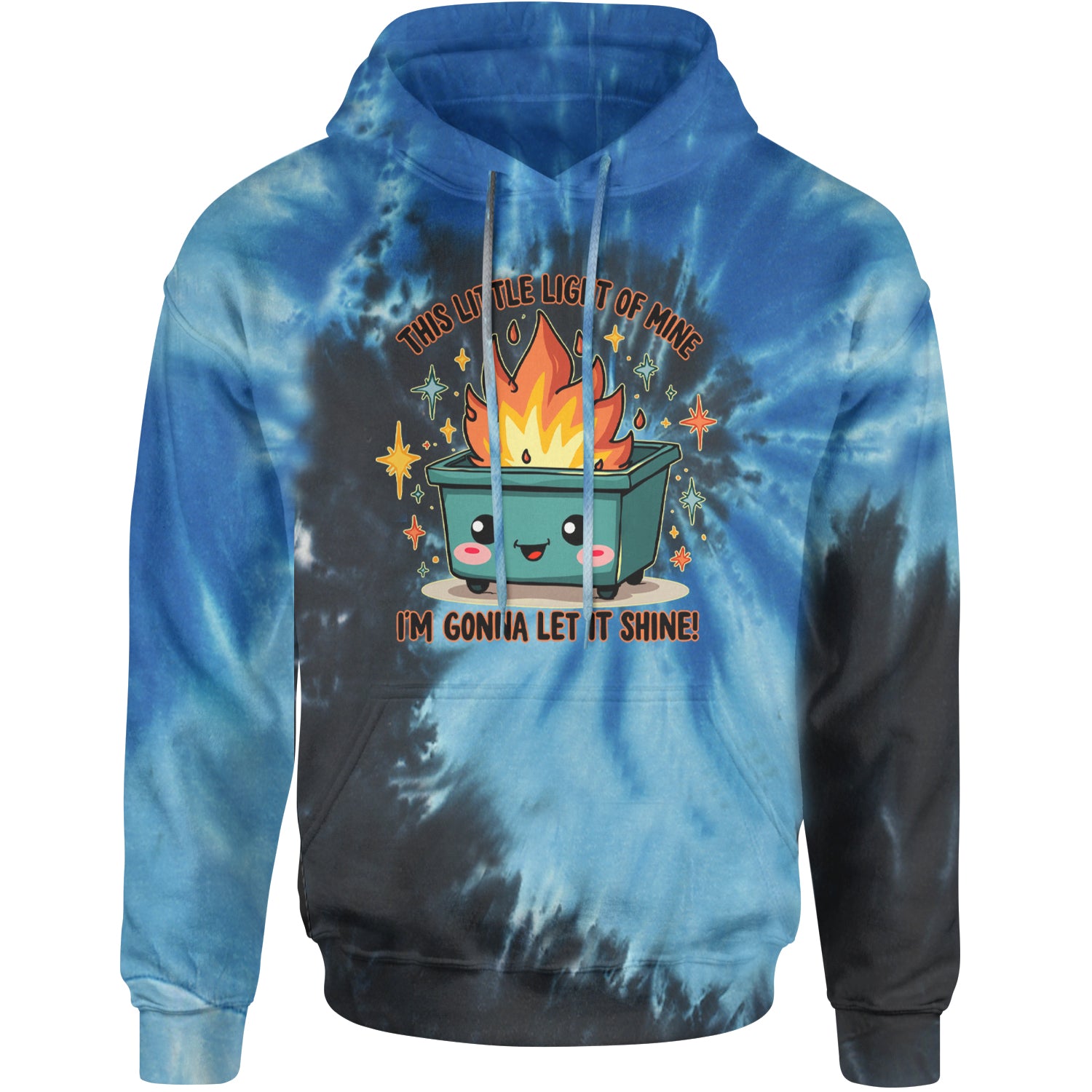 This Little Light of Mine Dumpster Fire Smile Face Adult Hoodie Sweatshirt Blue Ocean