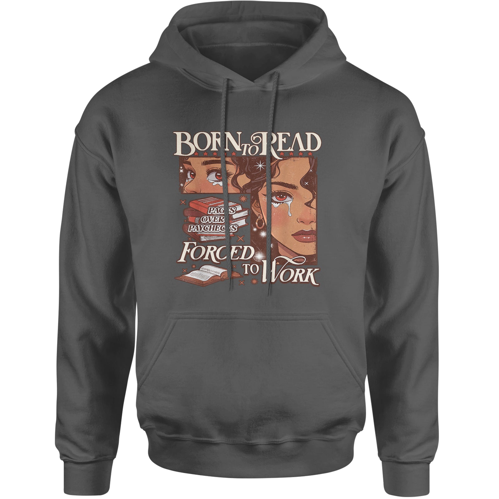 Born To Read Pages Over Paychecks Adult Hoodie Sweatshirt Black