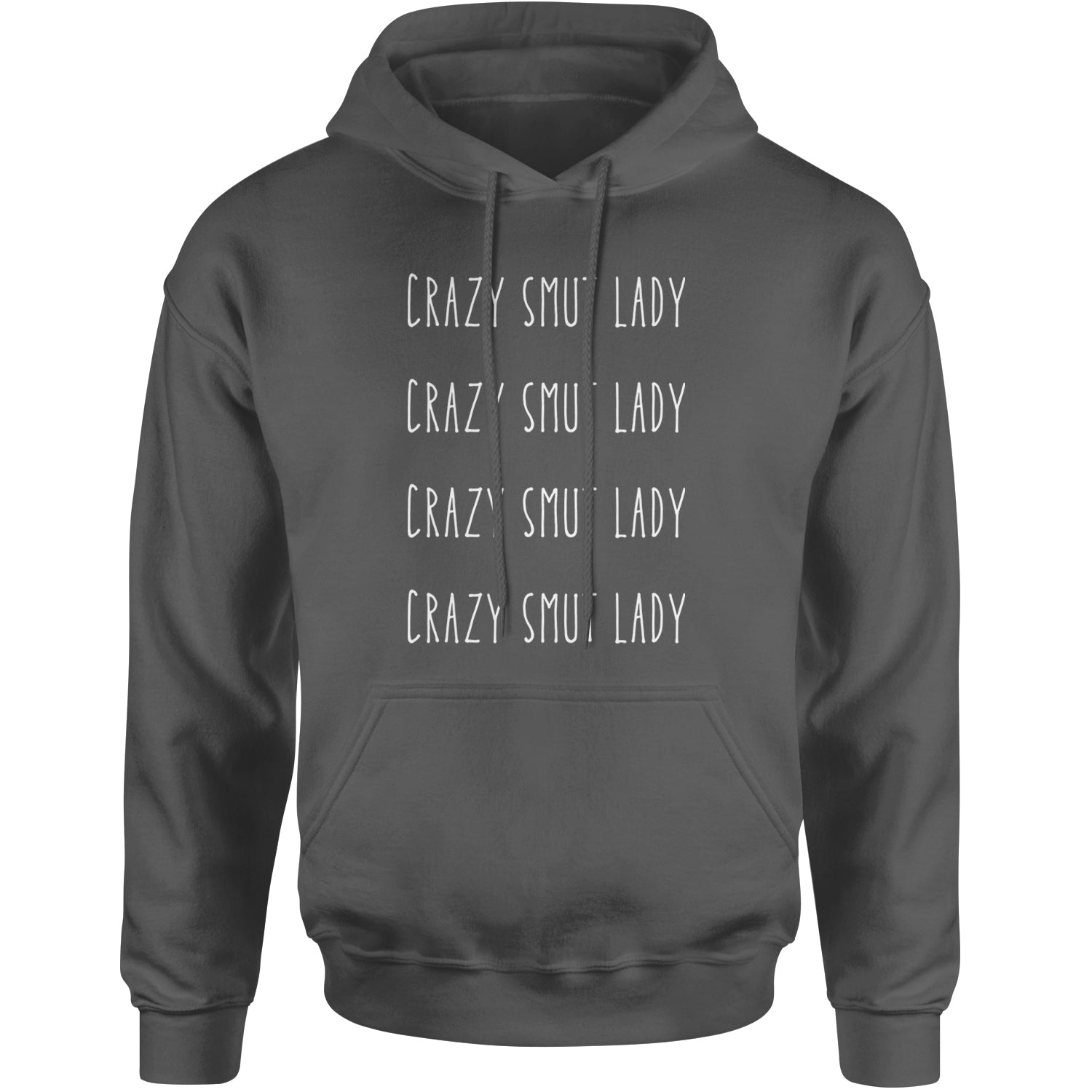 Crazy Smut Lady Romantasy Adult Hoodie Sweatshirt Charcoal Grey