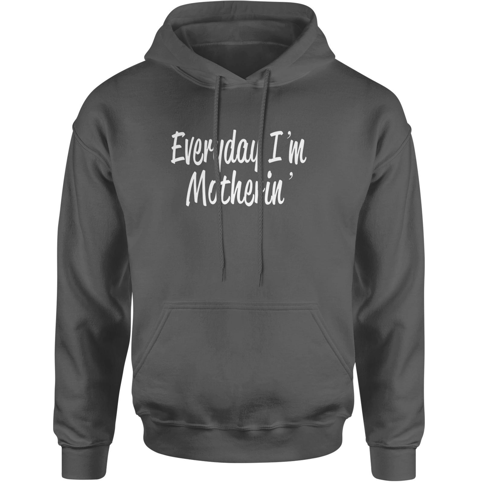 Everyday I'm Motherin Mom Mother Adult Hoodie Sweatshirt Black
