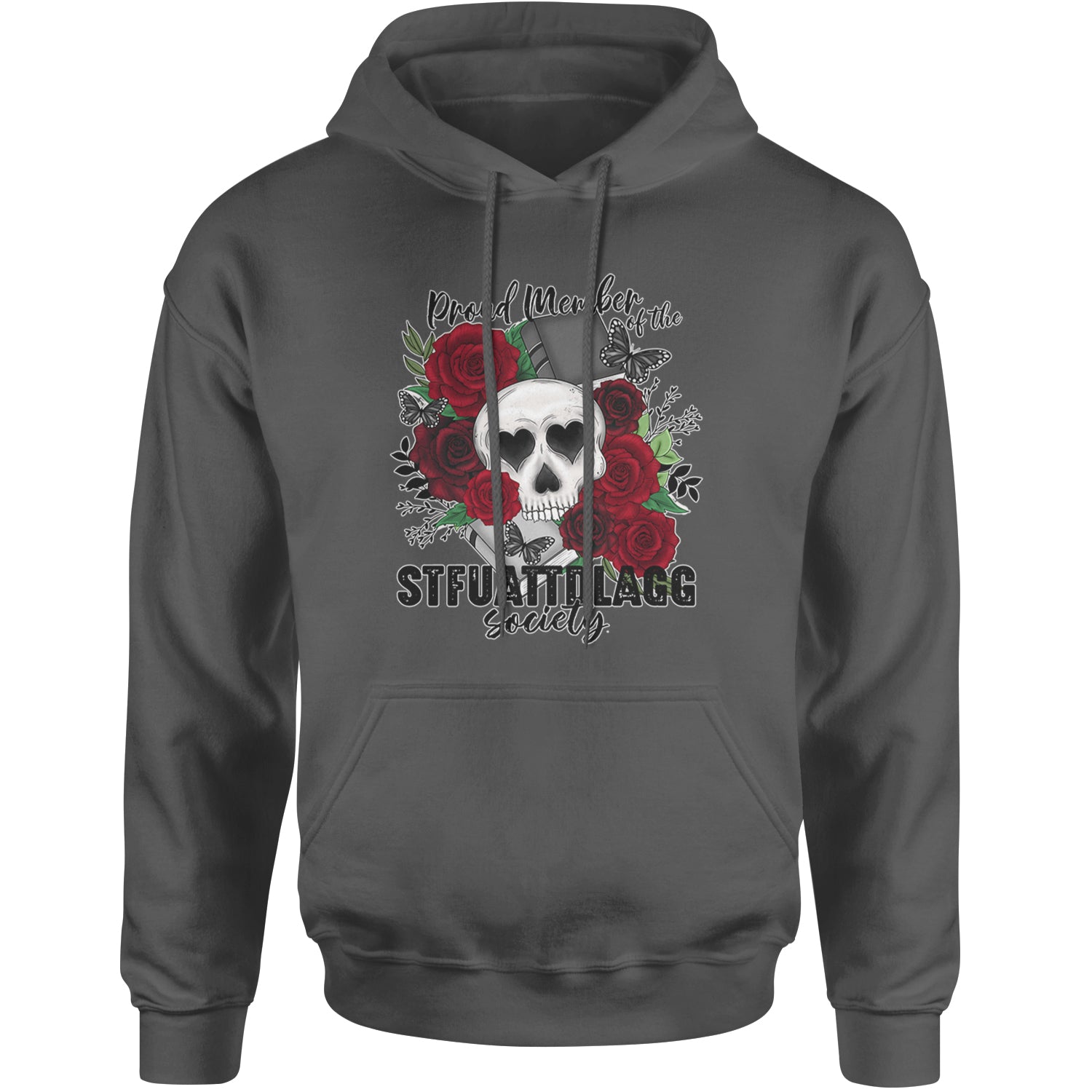 Proud Member Of The Stfuattdlagg Society Adult Hoodie Sweatshirt Charcoal Grey