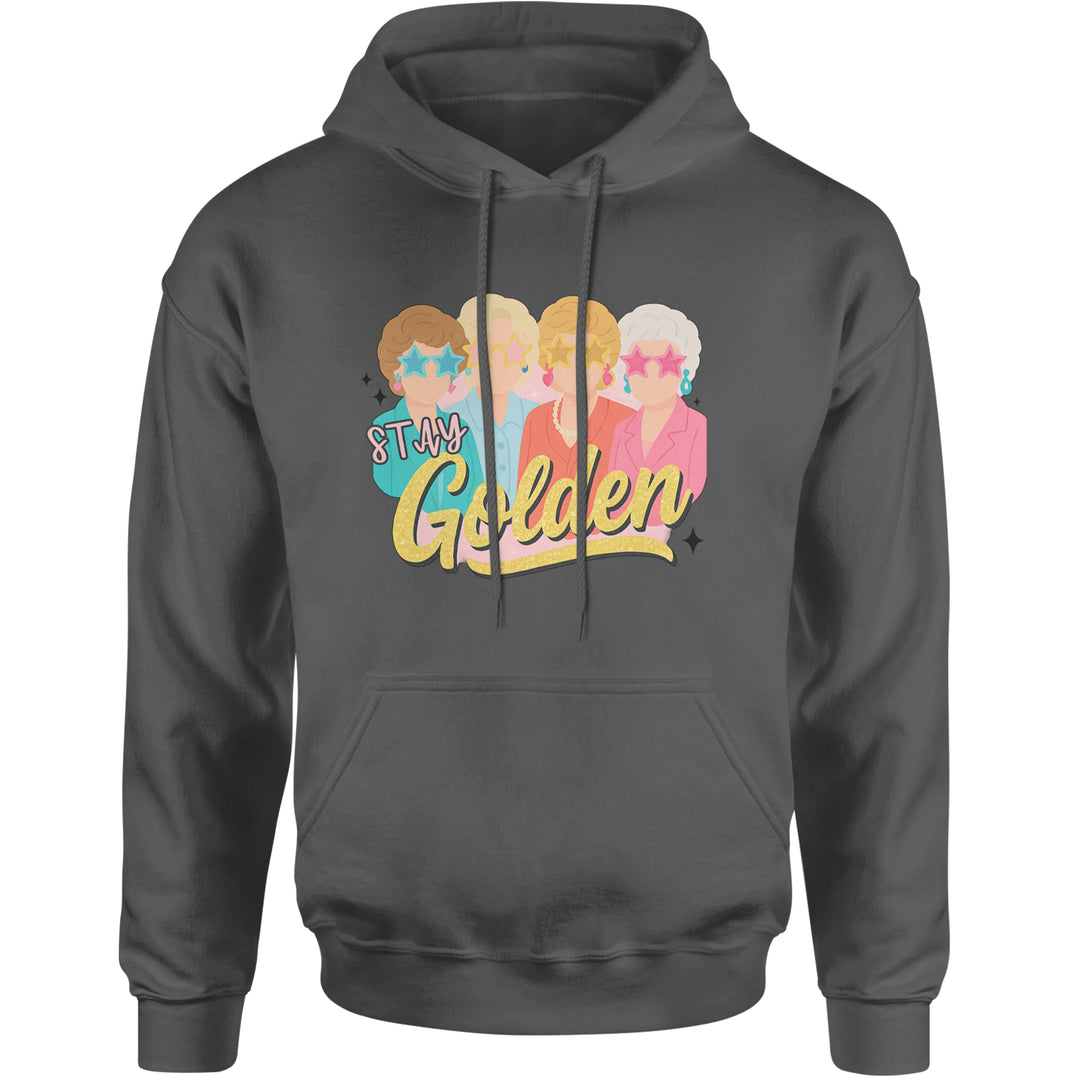 Stay Golden Girls Retro Adult Hoodie Sweatshirt Charcoal Grey