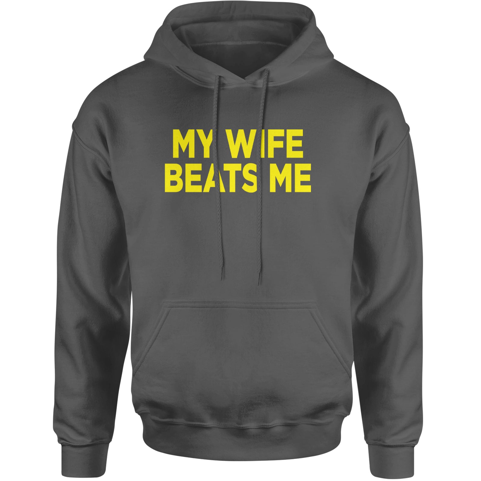 My Wife Beats Me Funny Adult Hoodie Sweatshirt Black