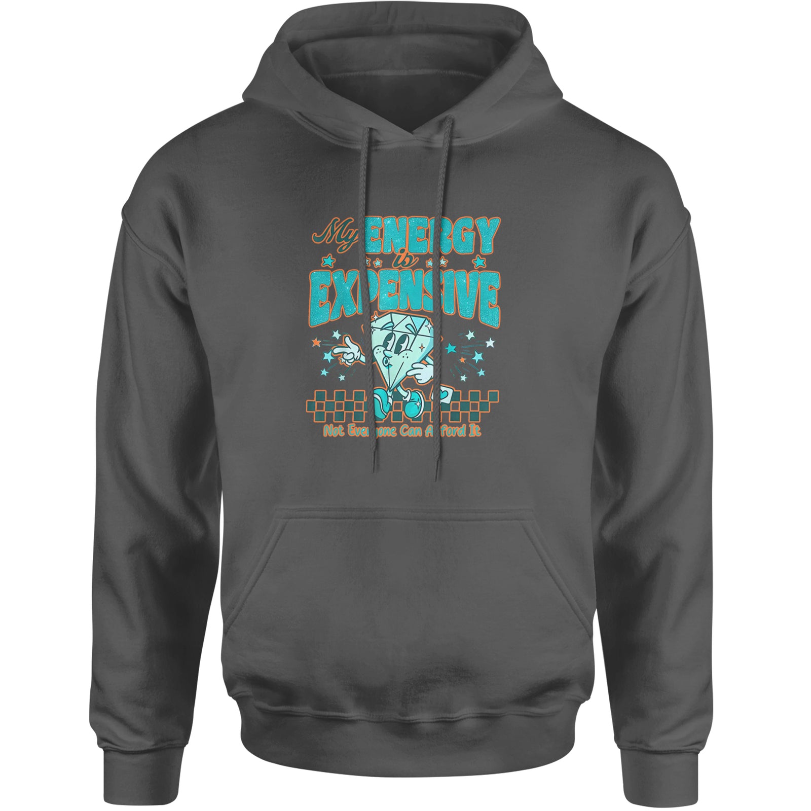 Diamond My Energy Is Expensive Adult Hoodie Sweatshirt Black