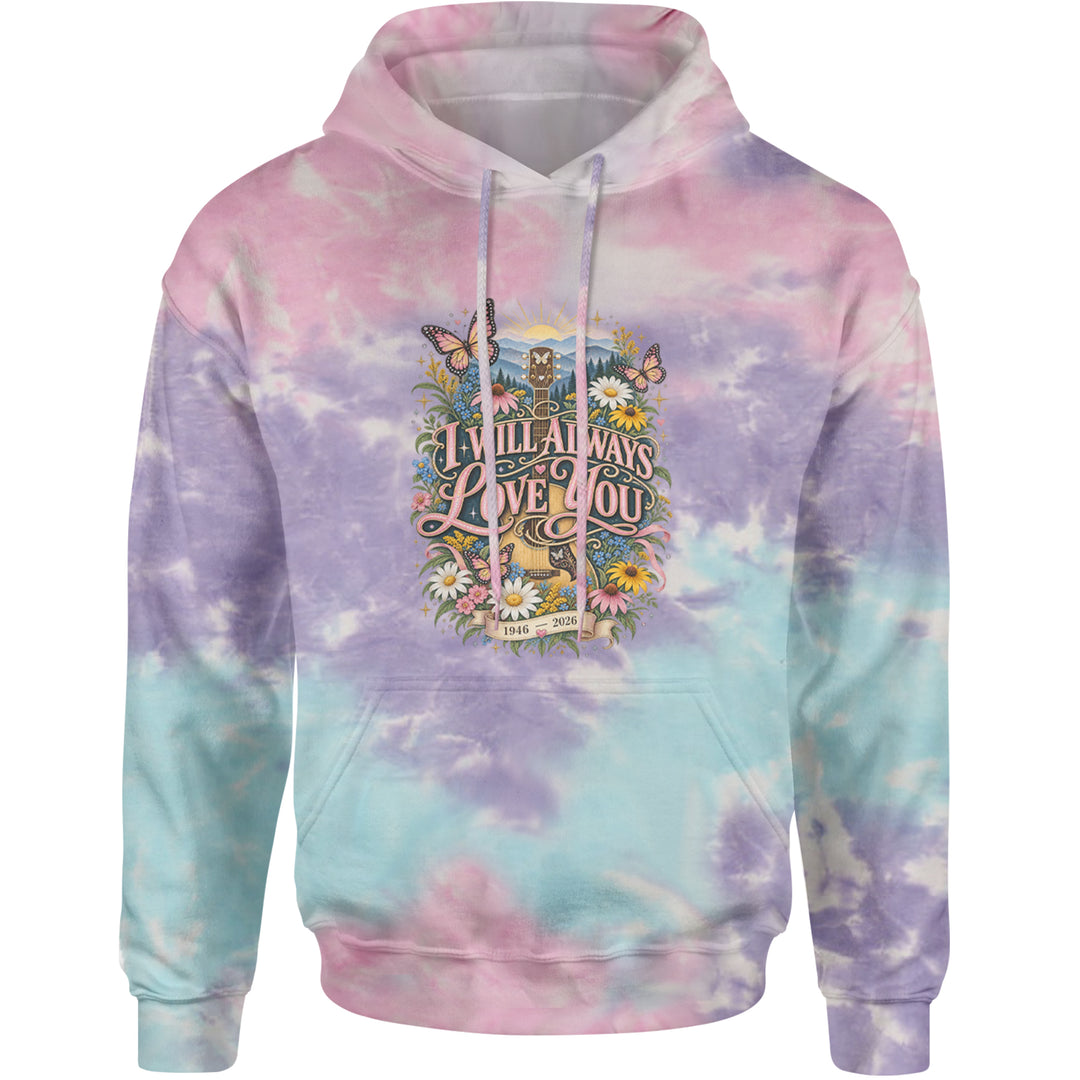 I Will Always Love You Dolly Adult Hoodie Sweatshirt Cotton Candy