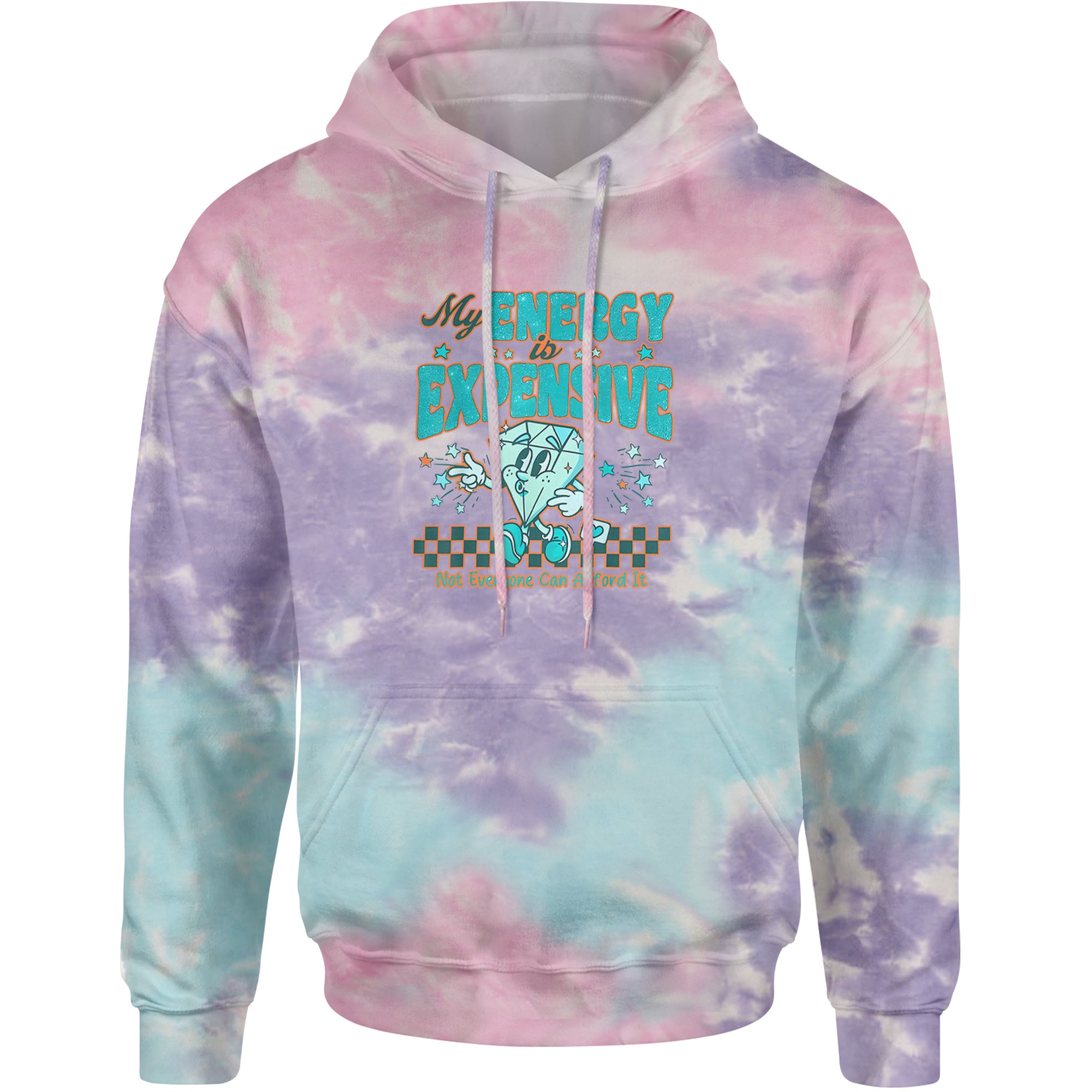 Diamond My Energy Is Expensive Adult Hoodie Sweatshirt Cotton Candy