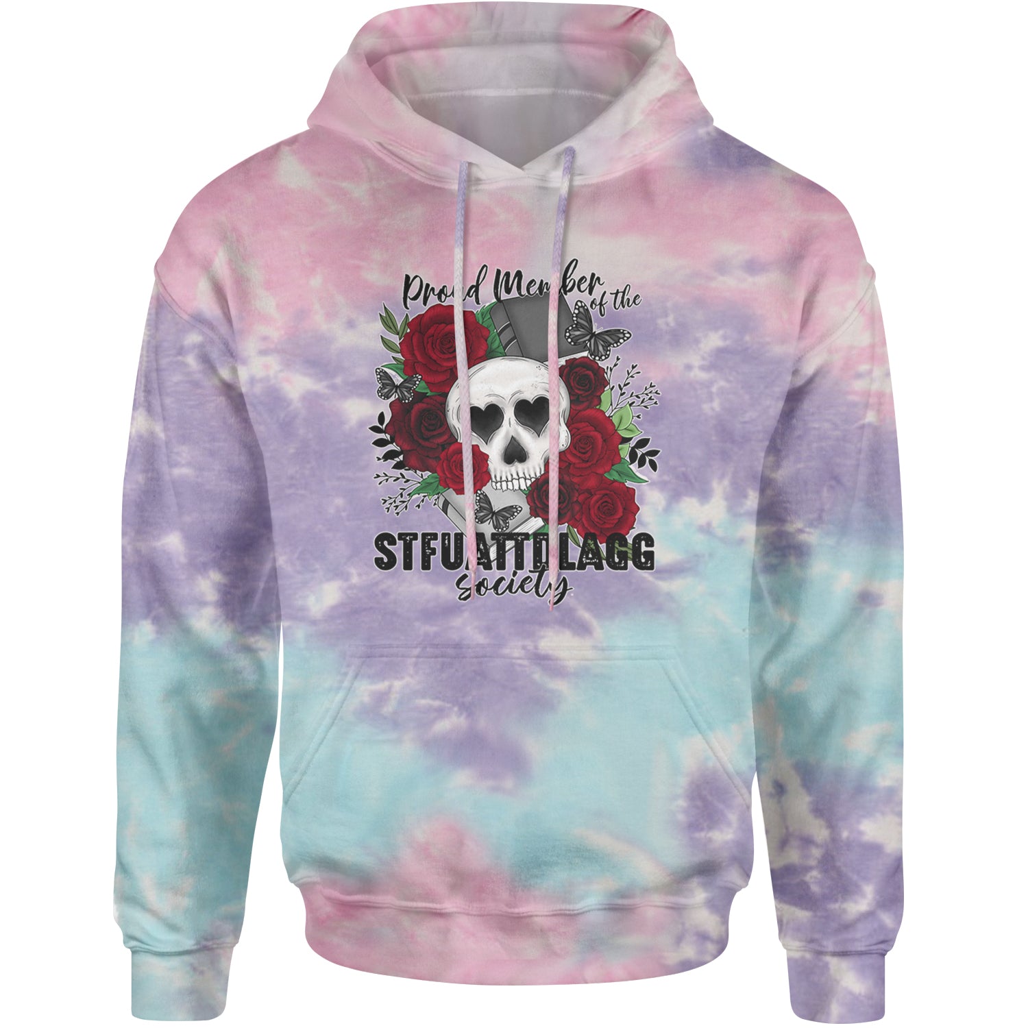 Proud Member Of The Stfuattdlagg Society Adult Hoodie Sweatshirt Cotton Candy