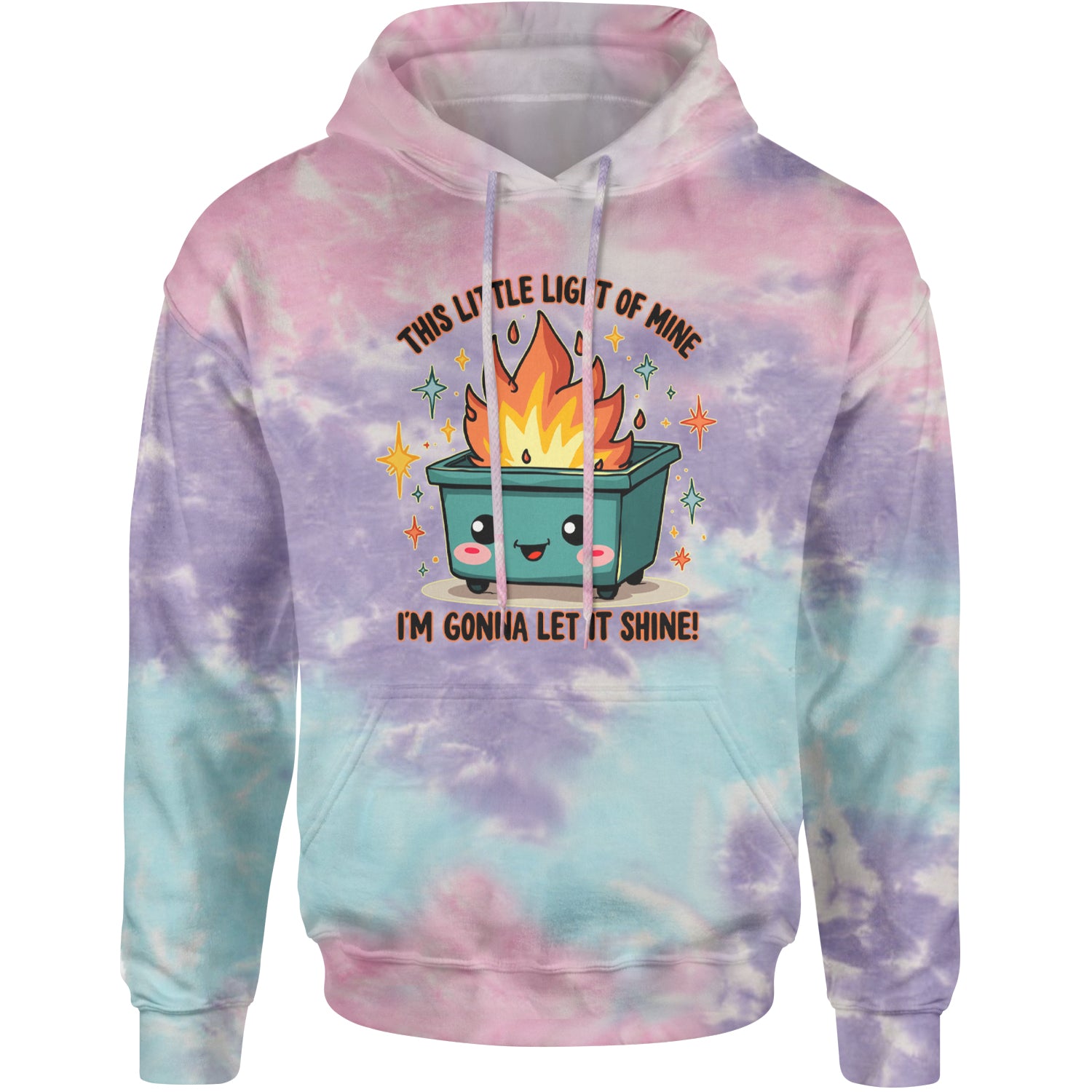 This Little Light of Mine Dumpster Fire Smile Face Adult Hoodie Sweatshirt Cotton Candy